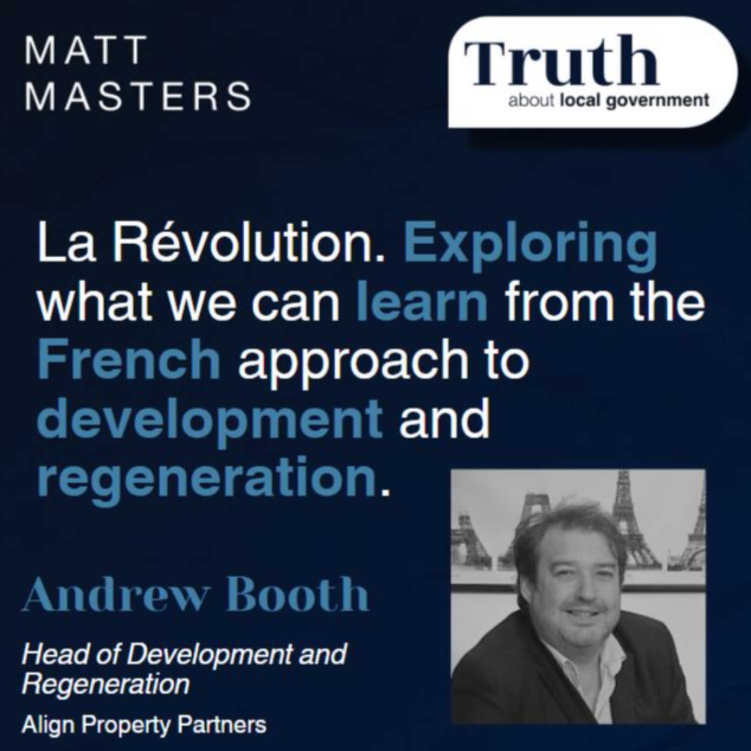 La Révolution. Exploring what we can learn from the French approach to development and regeneration. 