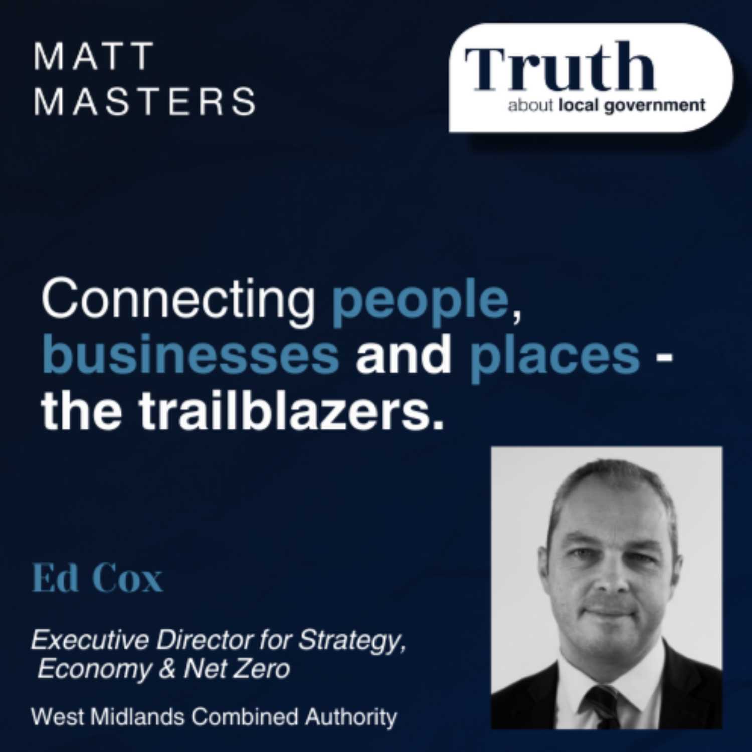Connecting people, businesses and places - the trailblazers. FT Ed Cox. 