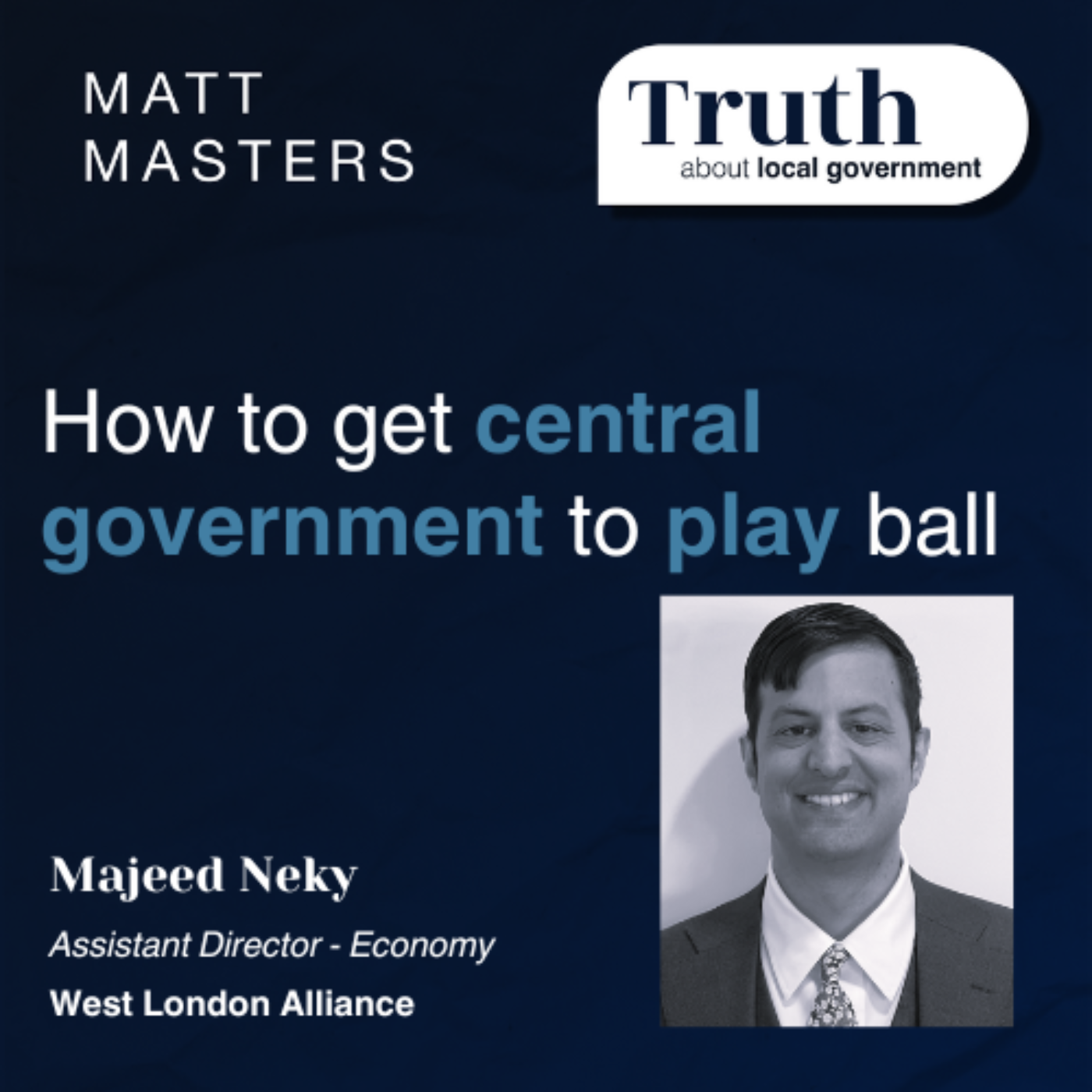 How to get central government to play ball, Ft Majeed Neky. 