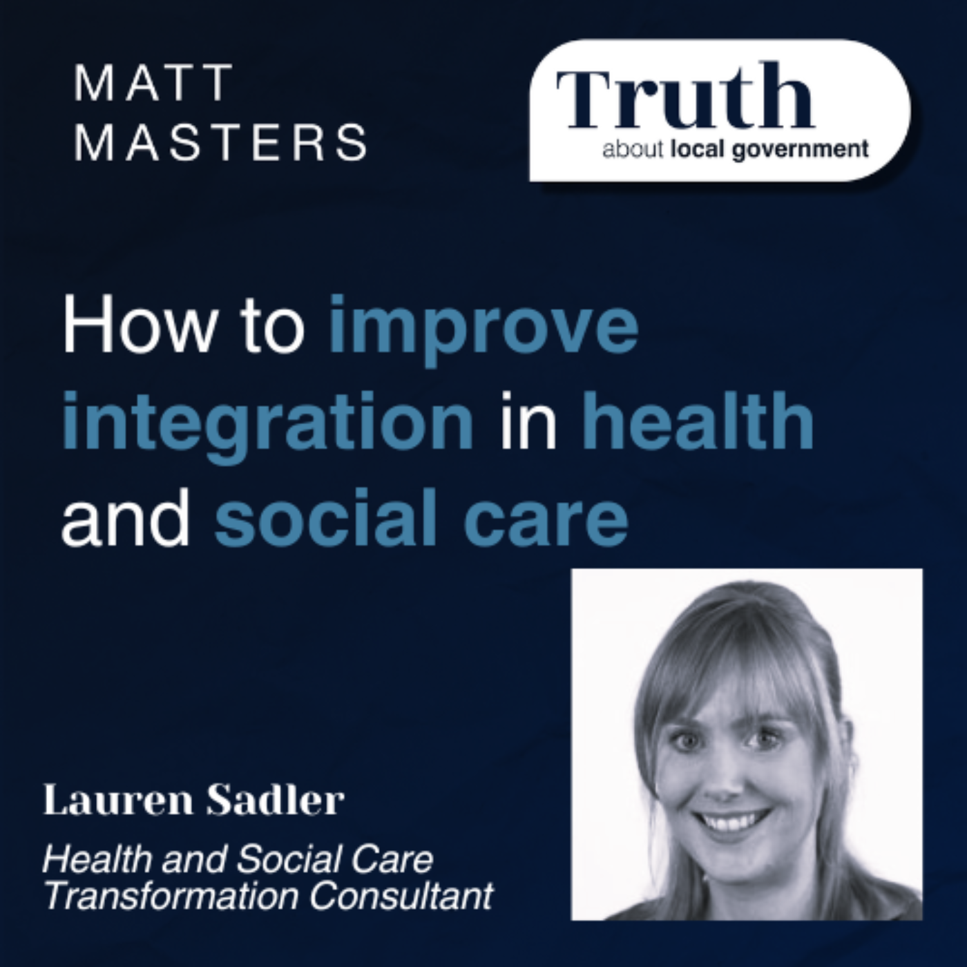 How to improve integration in health and social care with Lauren Sadler 