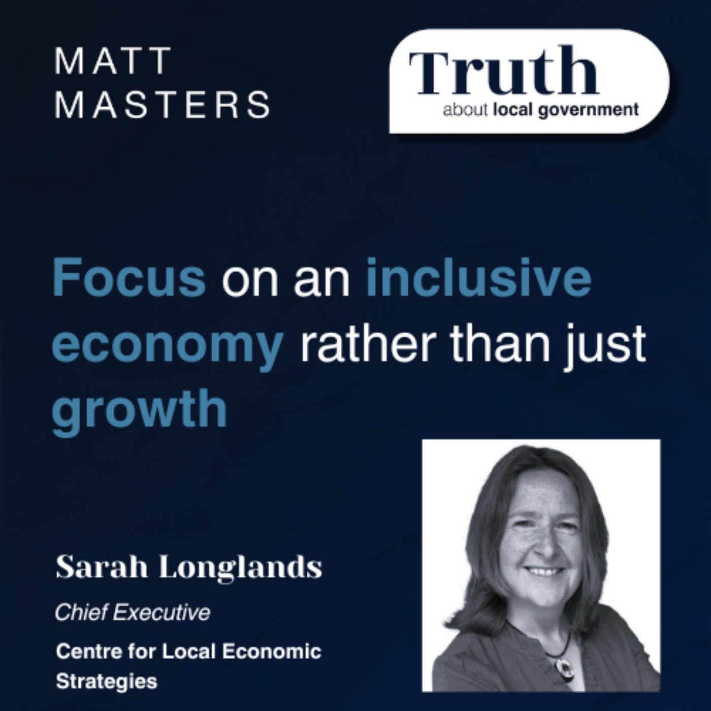 Focus on an inclusive economy rather than just growth Ft Sarah Longlands