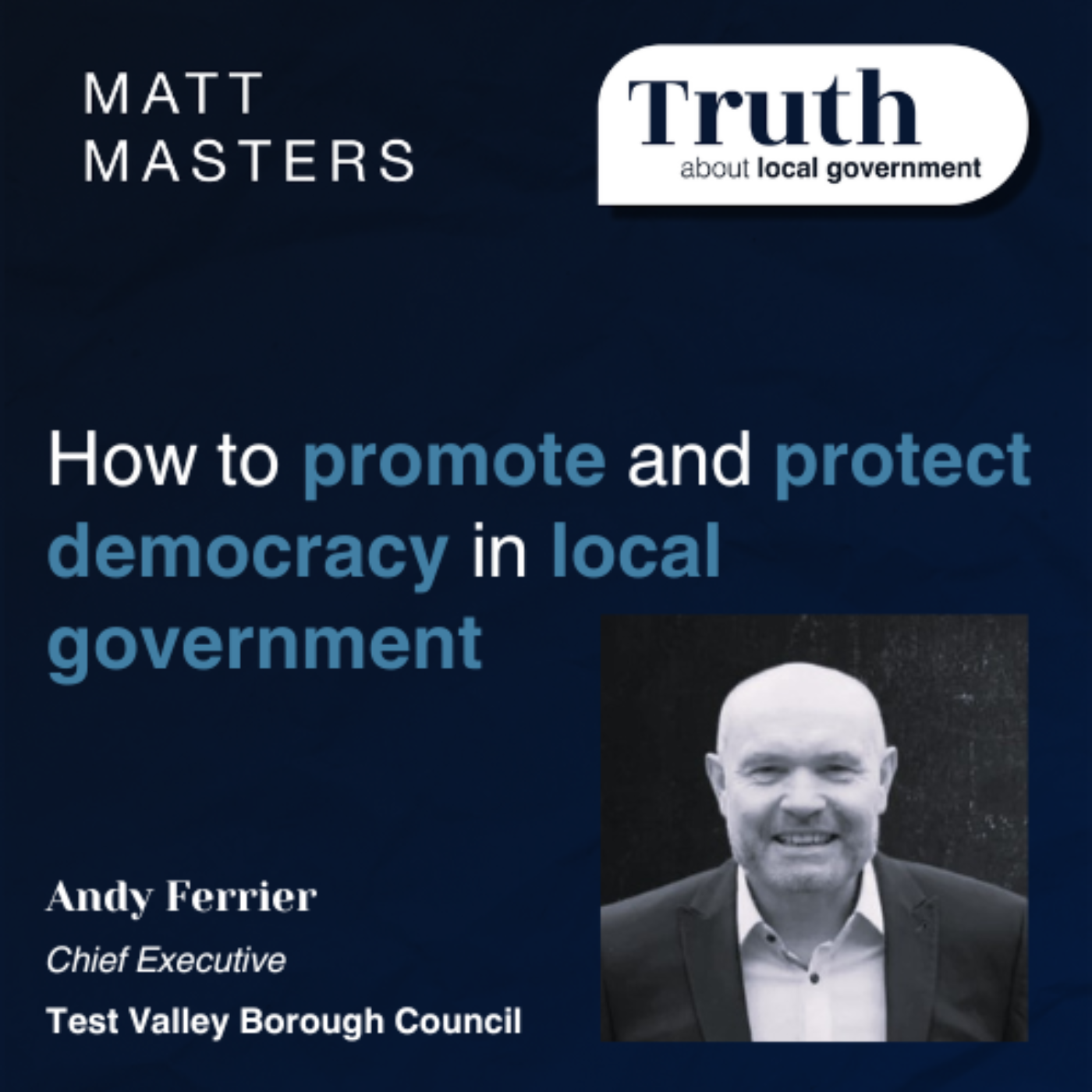 How to promote and protect democracy in local government with Andy Ferrier