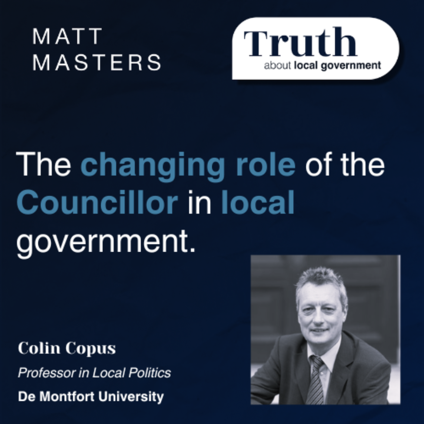 The changing role of the Councillor in local government with Colin Copus 