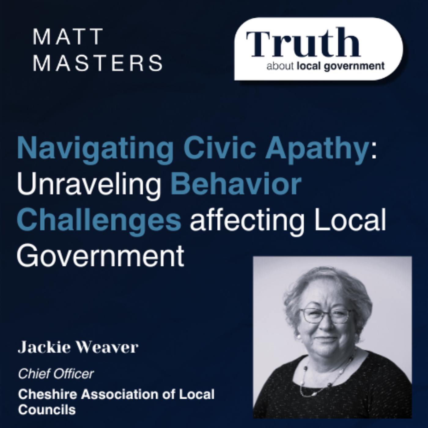 Navigating Civic Apathy: Unraveling Behavior Challenges affecting Local Government with Jackie Weaver 