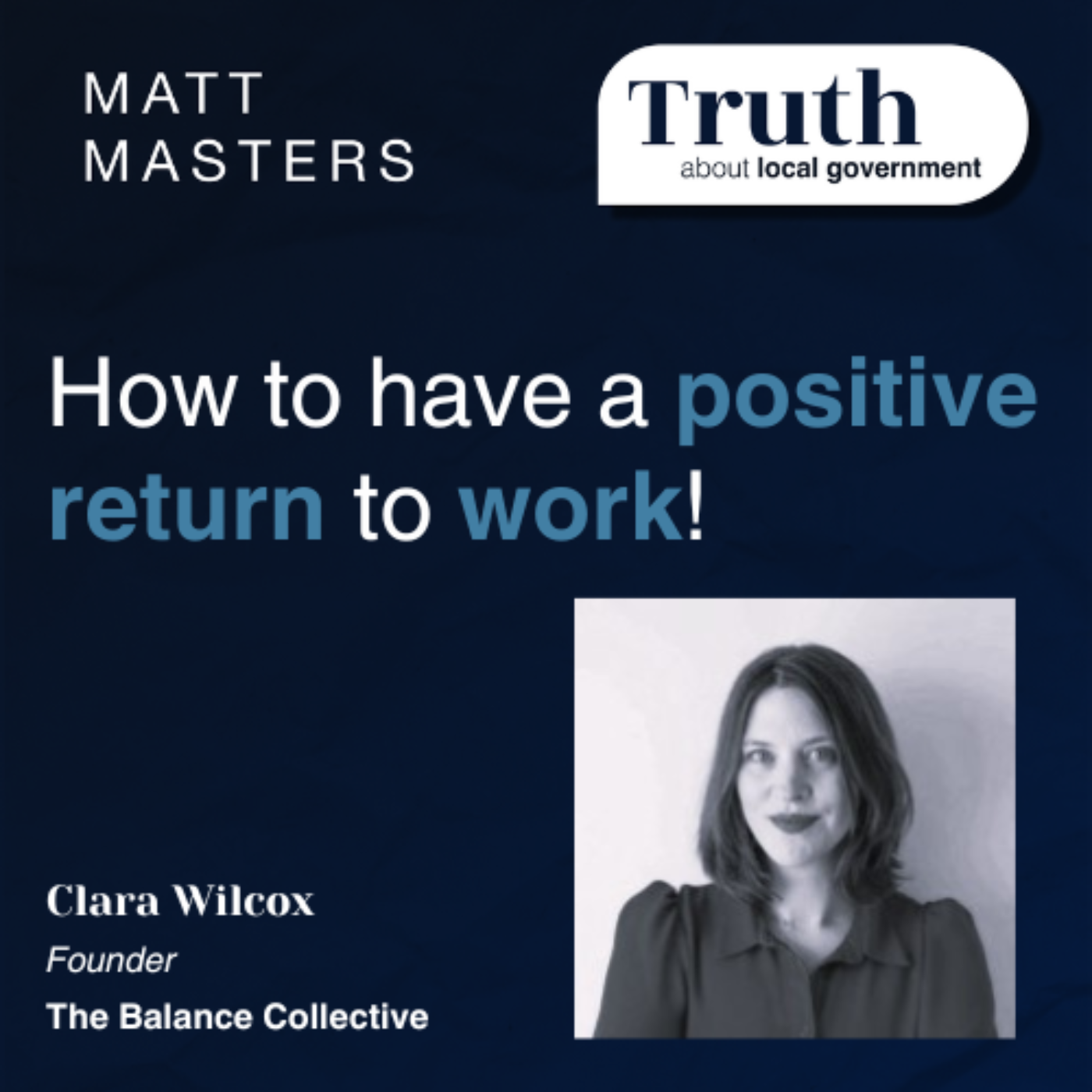 How to have a positive return to work! Ft Clara Wilcox 