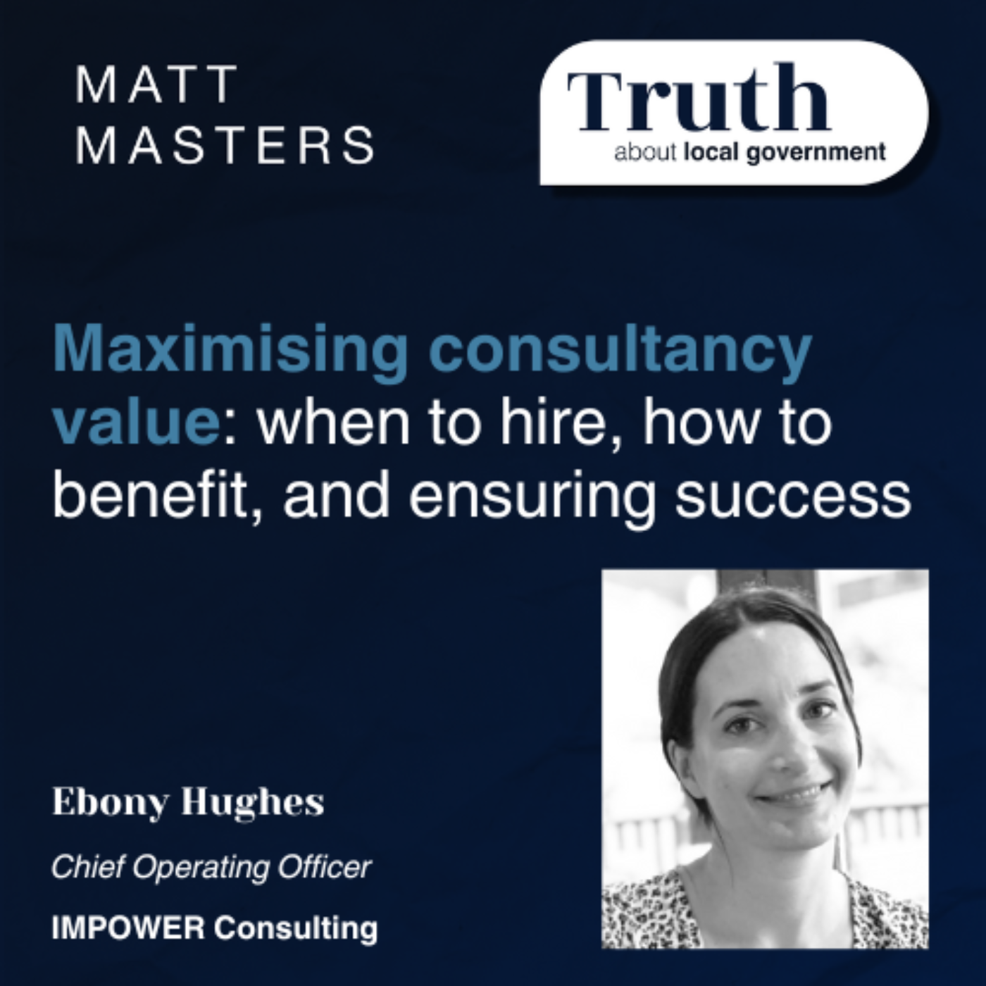 Maximising consultancy value: when to hire, how to benefit, and ensuring success with Ebony Hughes 