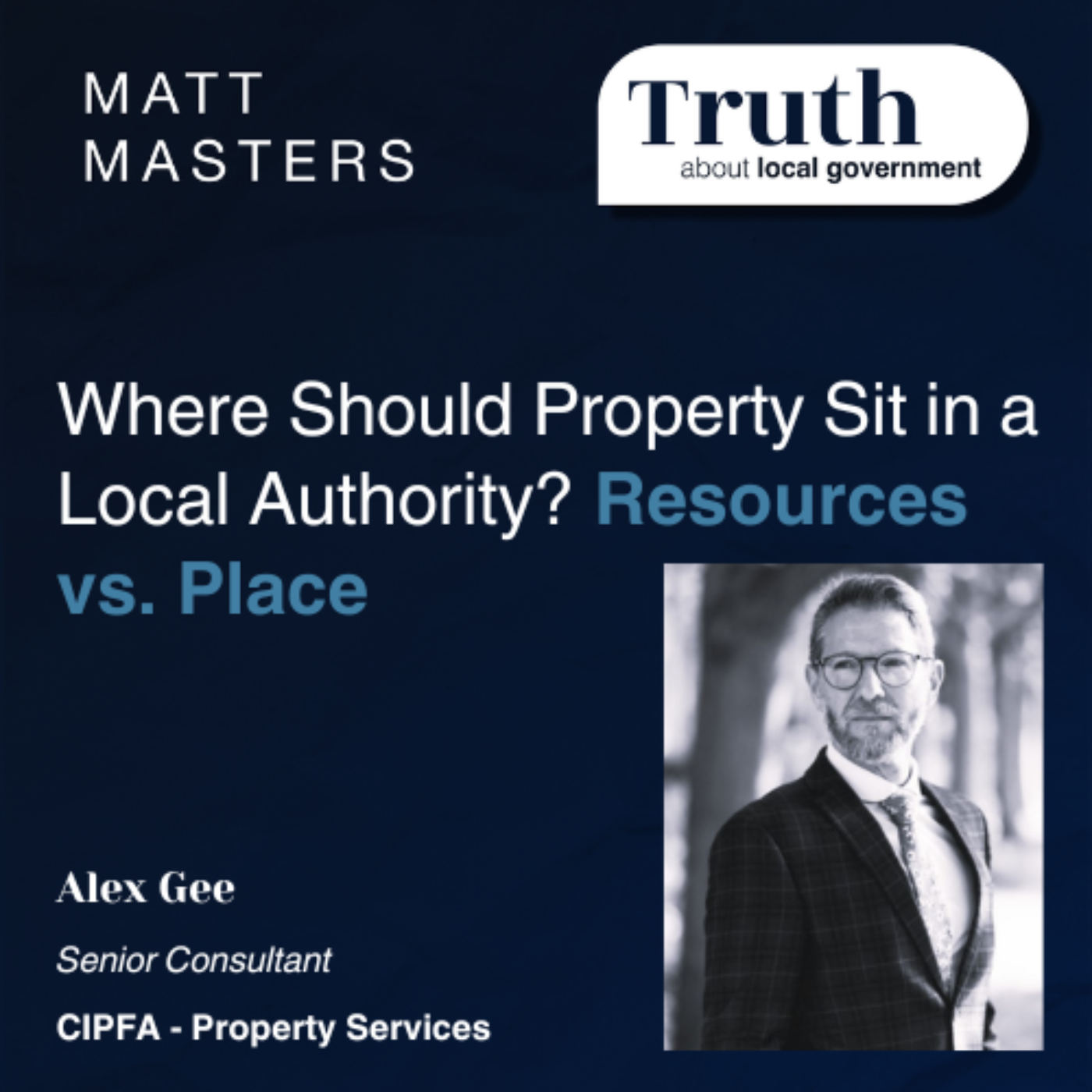 Where Should Property Sit in a Local Authority? Resources vs. Place with Alex Gee 
