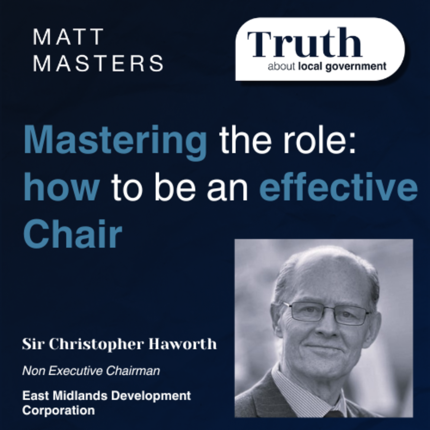 Mastering the role: how to be an effective Chair with Sir Christopher Haworth 