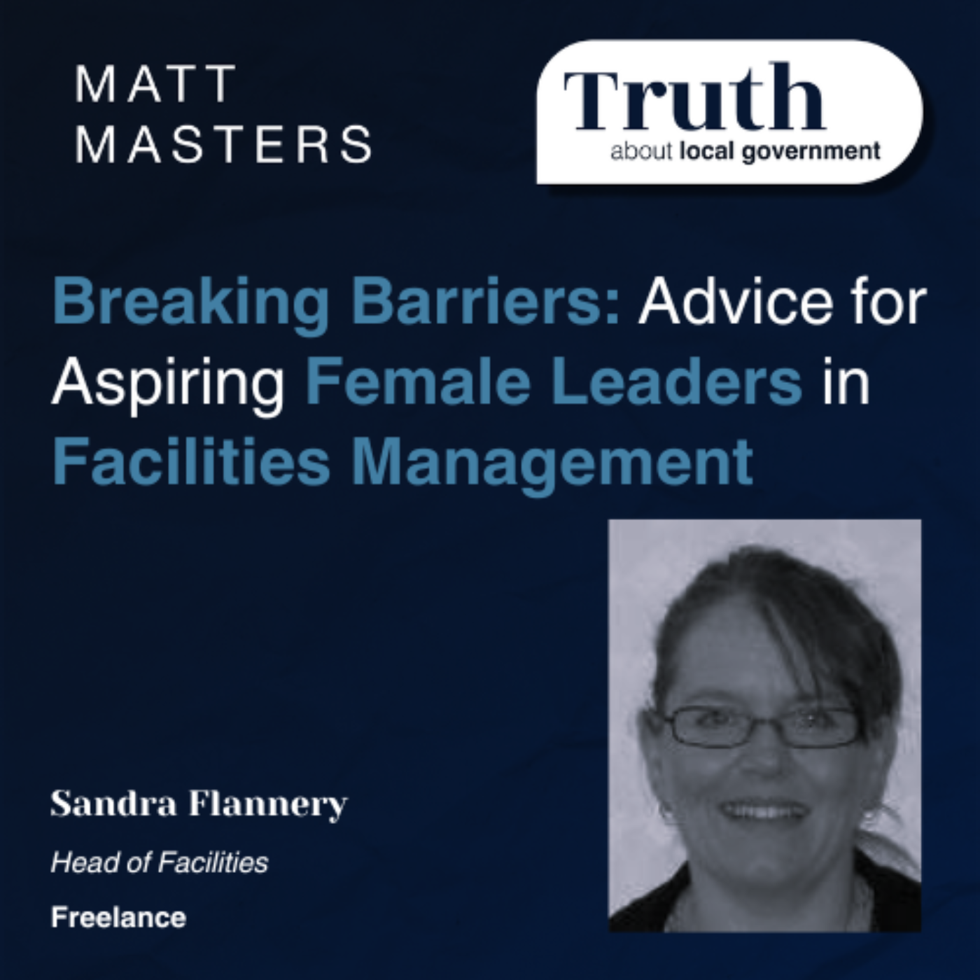 Breaking Barriers: Advice for Aspiring Female Leaders in Facilities Management with Sandra Flannery 