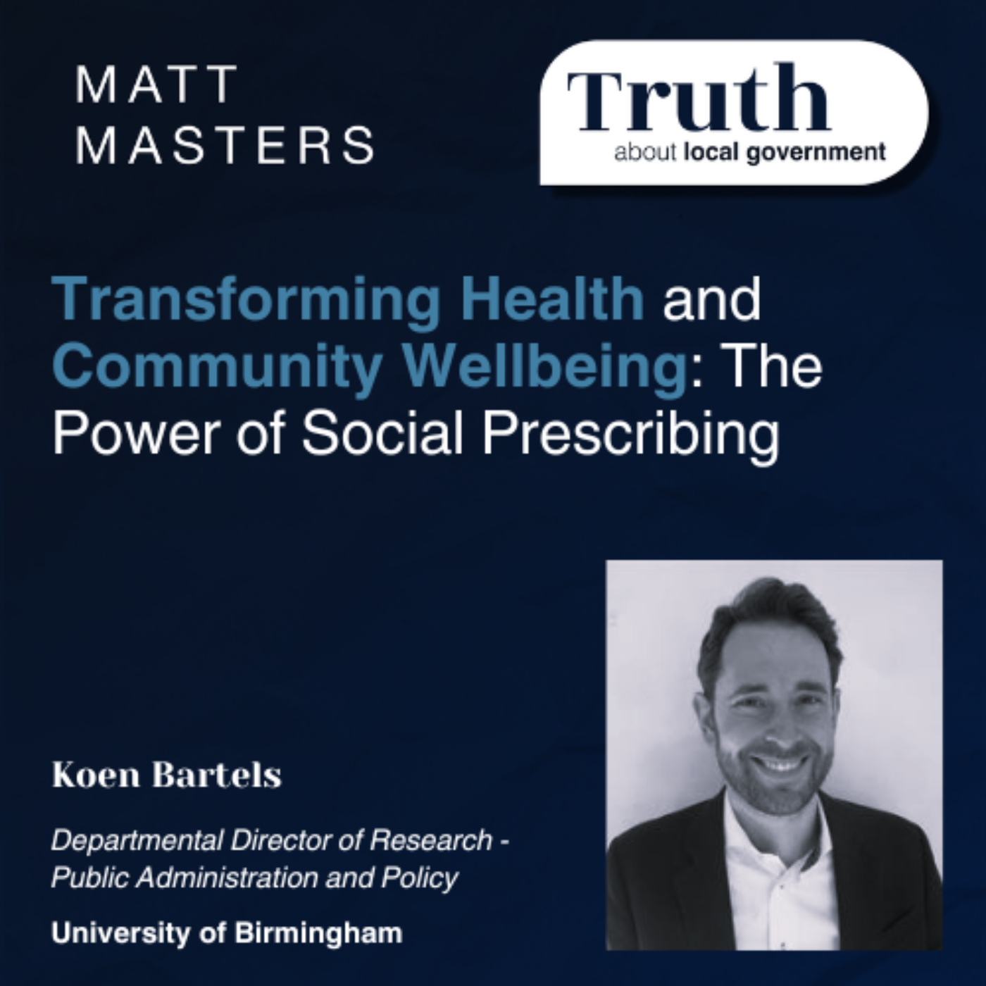Transforming Health and Community Wellbeing: The Power of Social Prescribing with Koen Bartels