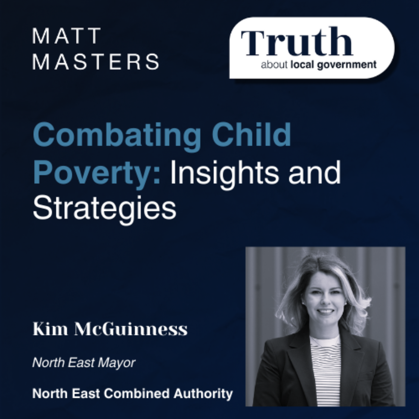 Combating Child Poverty: Insights and Strategies with North East Mayor Kim McGuinness