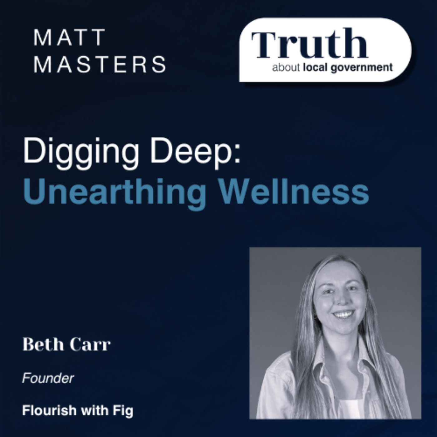Digging Deep: Unearthing Wellness with Beth Carr