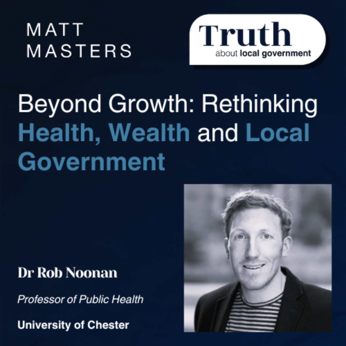 Beyond Growth: Rethinking Health, Wealth and Local Government