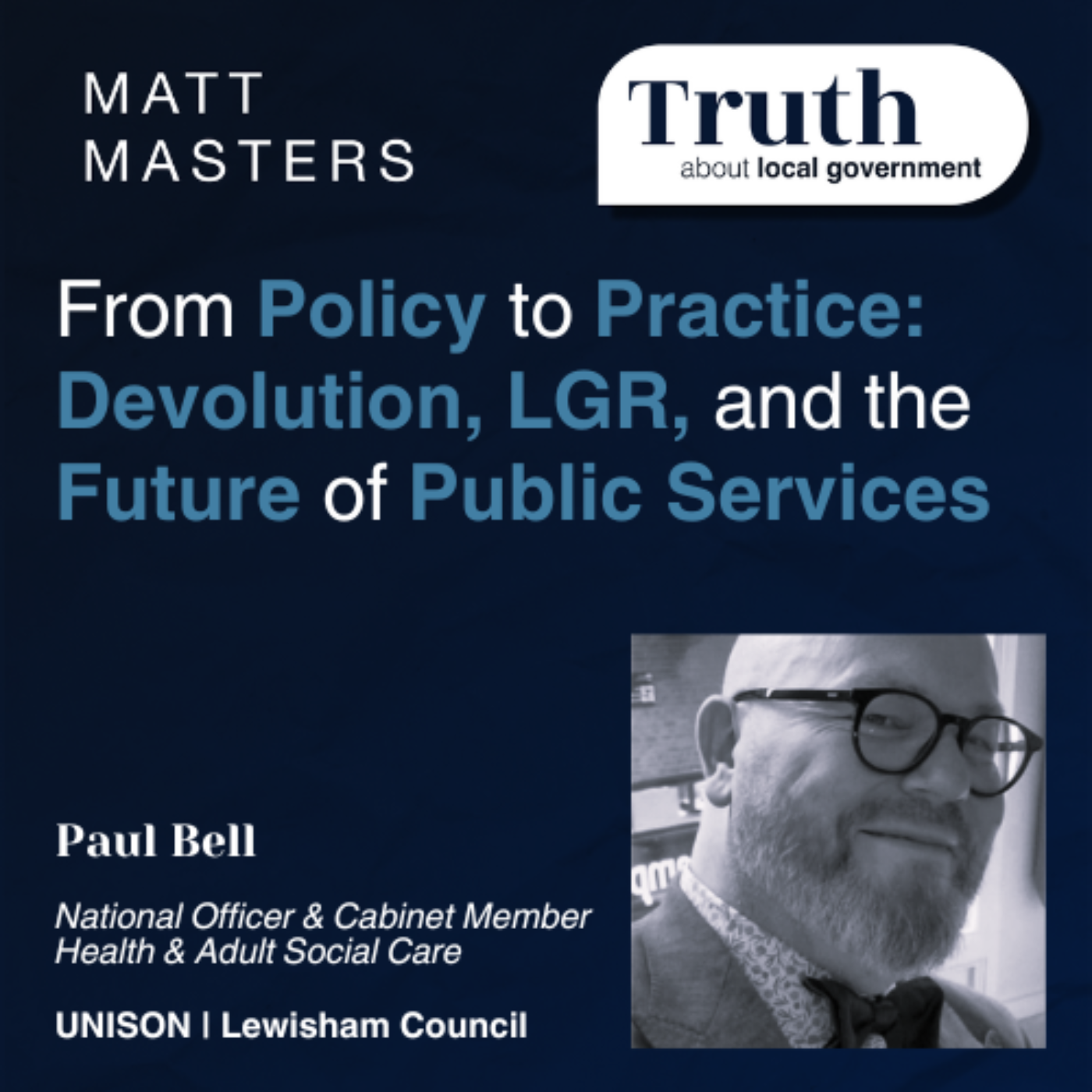 From Policy to Practice: Devolution, LGR, and the Future of Public Services