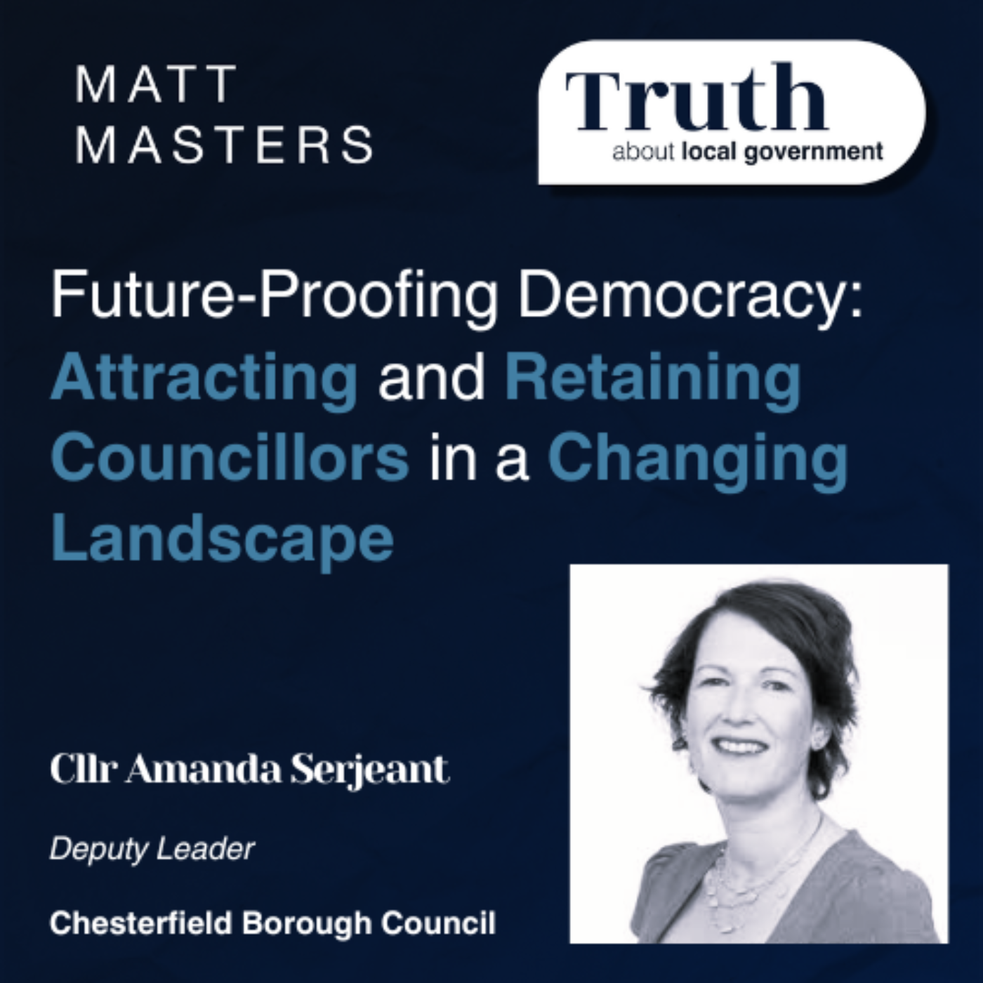 Future-Proofing Democracy: Attracting and Retaining Councillors in a Changing Landscape