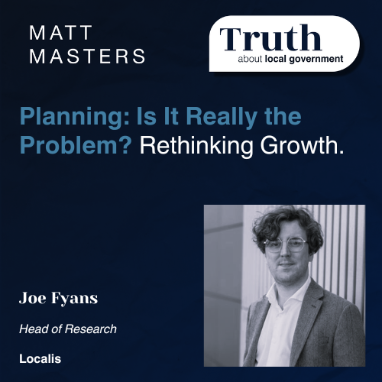 Planning: Is It Really the Problem? Rethinking Growth with Joe Fyans