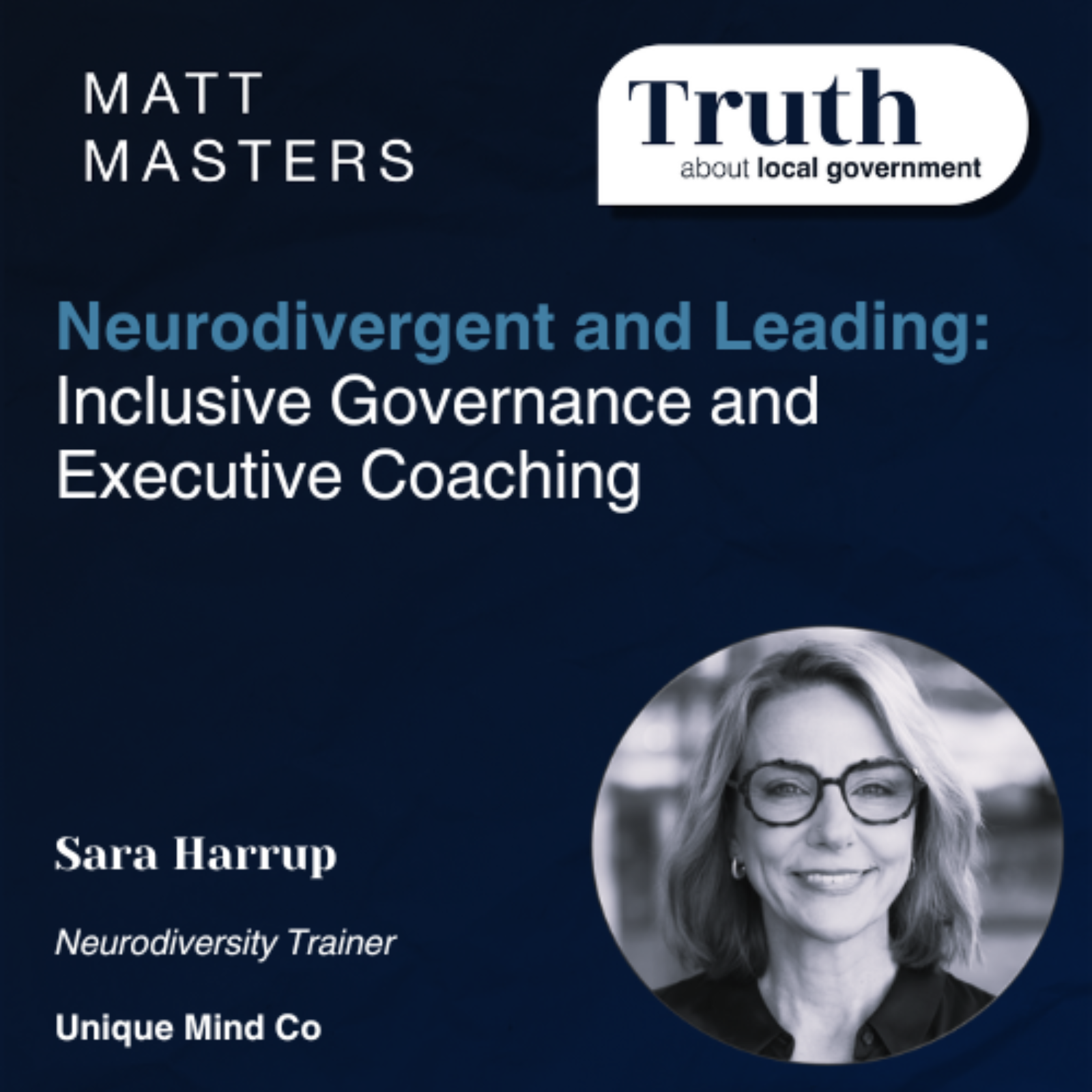 Neurodivergent and Leading: Sara Harrup on Inclusive Governance and Executive Coaching