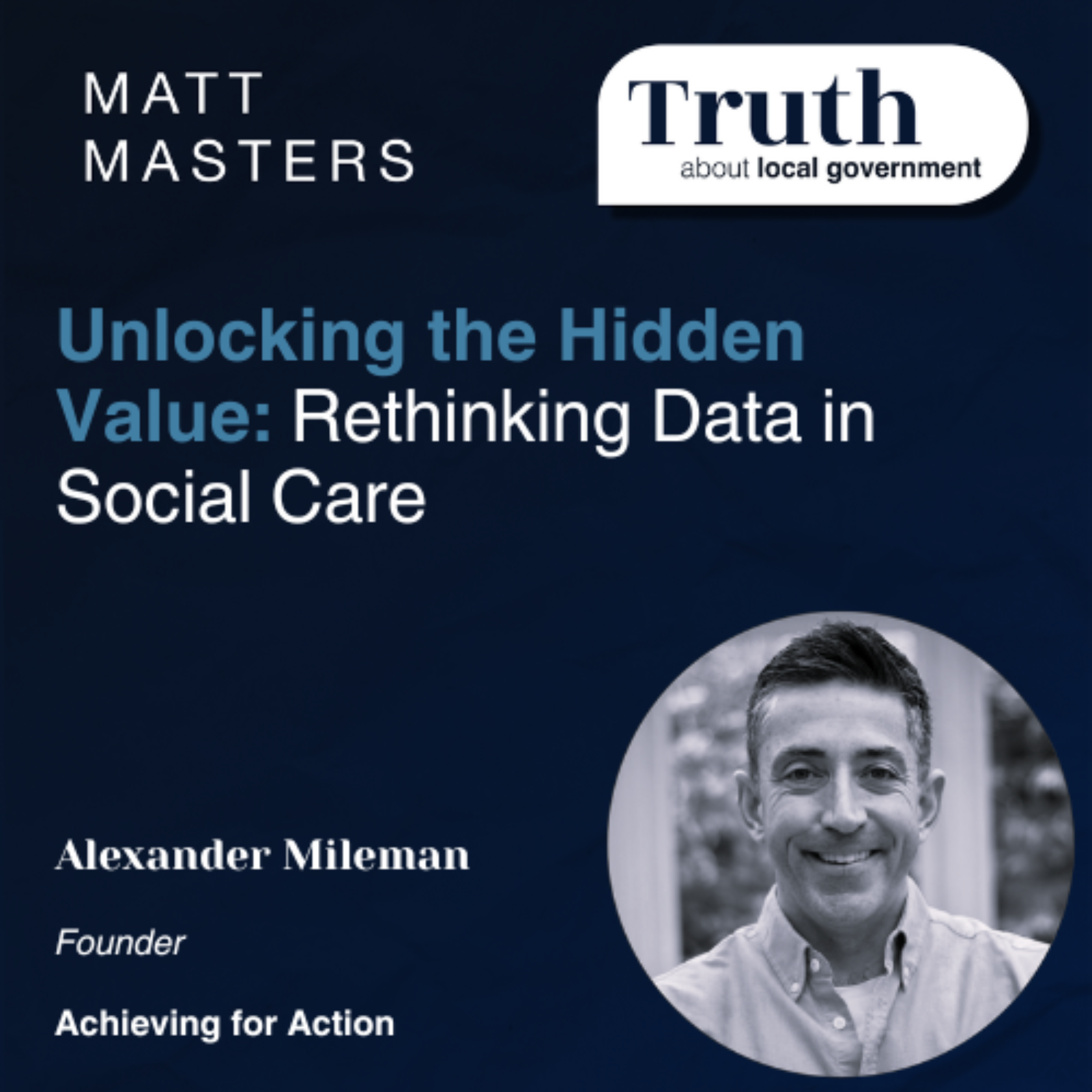 Unlocking the Hidden Value: Rethinking Data in Social Care
