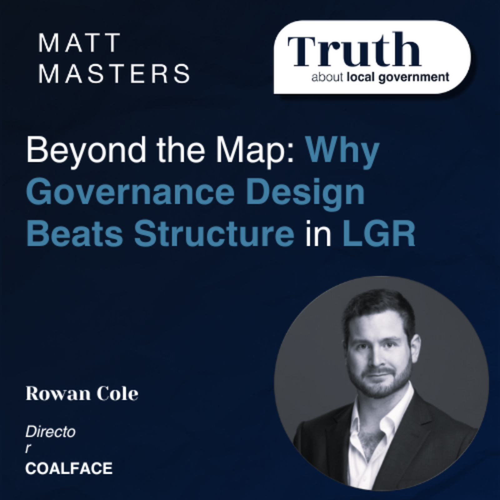 Beyond the Map: Why Governance Design Beats Structure in Local Government Reorganisation