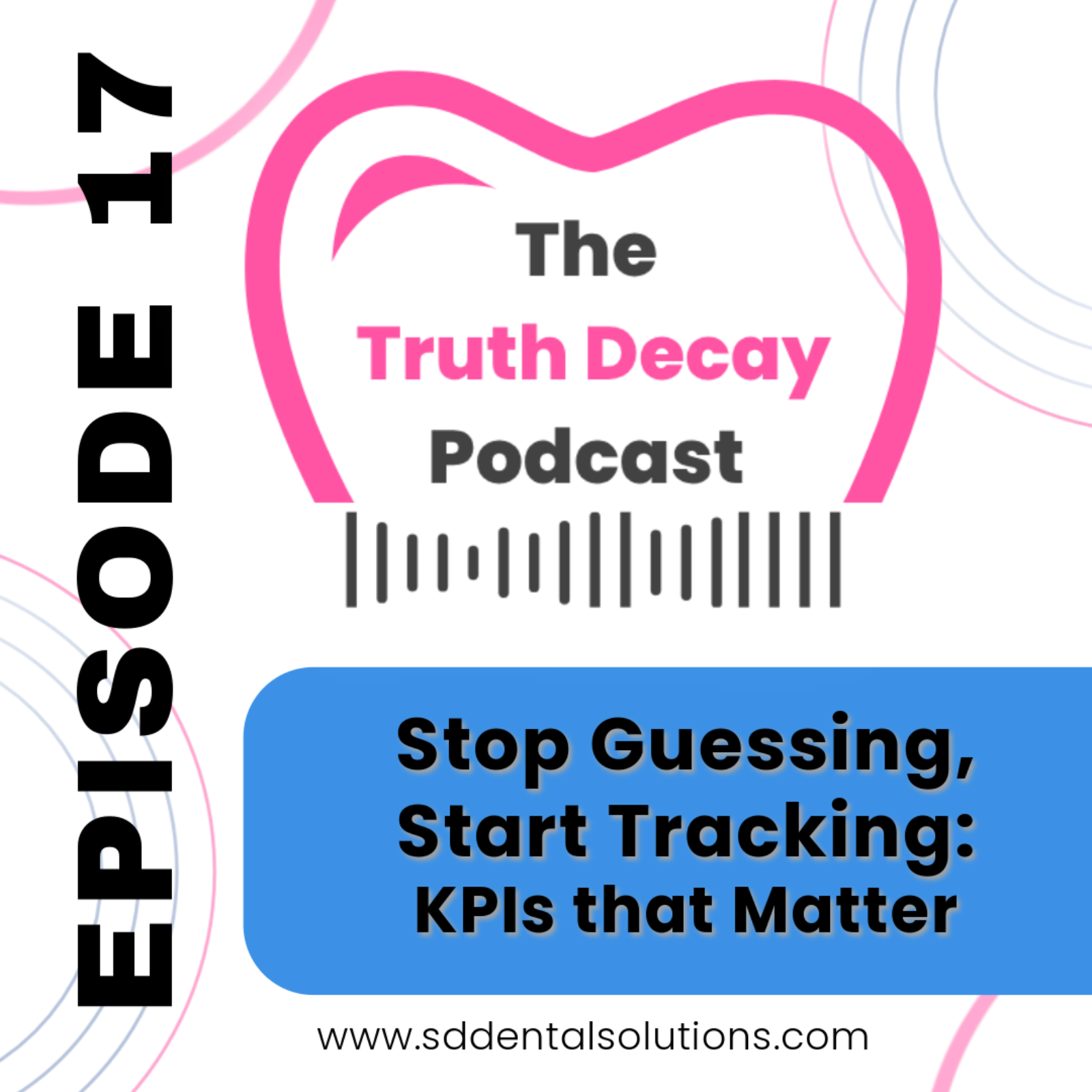 Ep 17: Stop Guessing, Start Tracking:KPIs that Matter episode artwork
