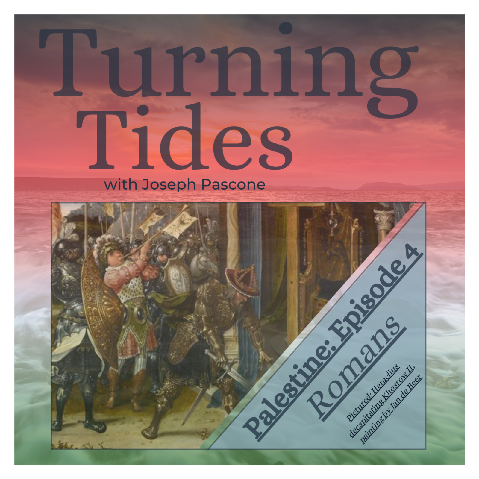 Turning Tides: Palestine: Romans, 135 C.E. - 638: Episode 4 episode artwork