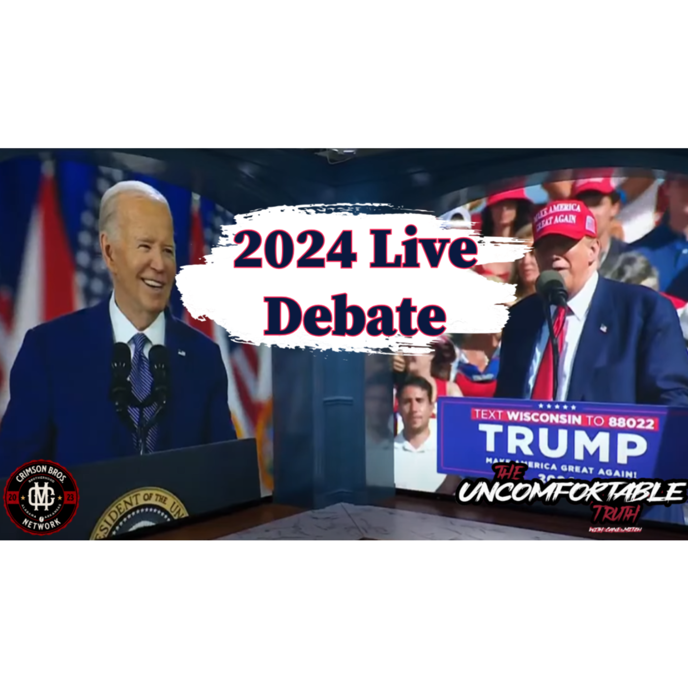 Live: Biden vs. Trump Debate- The Uncomfortable Truth w/ Cane & Mitch