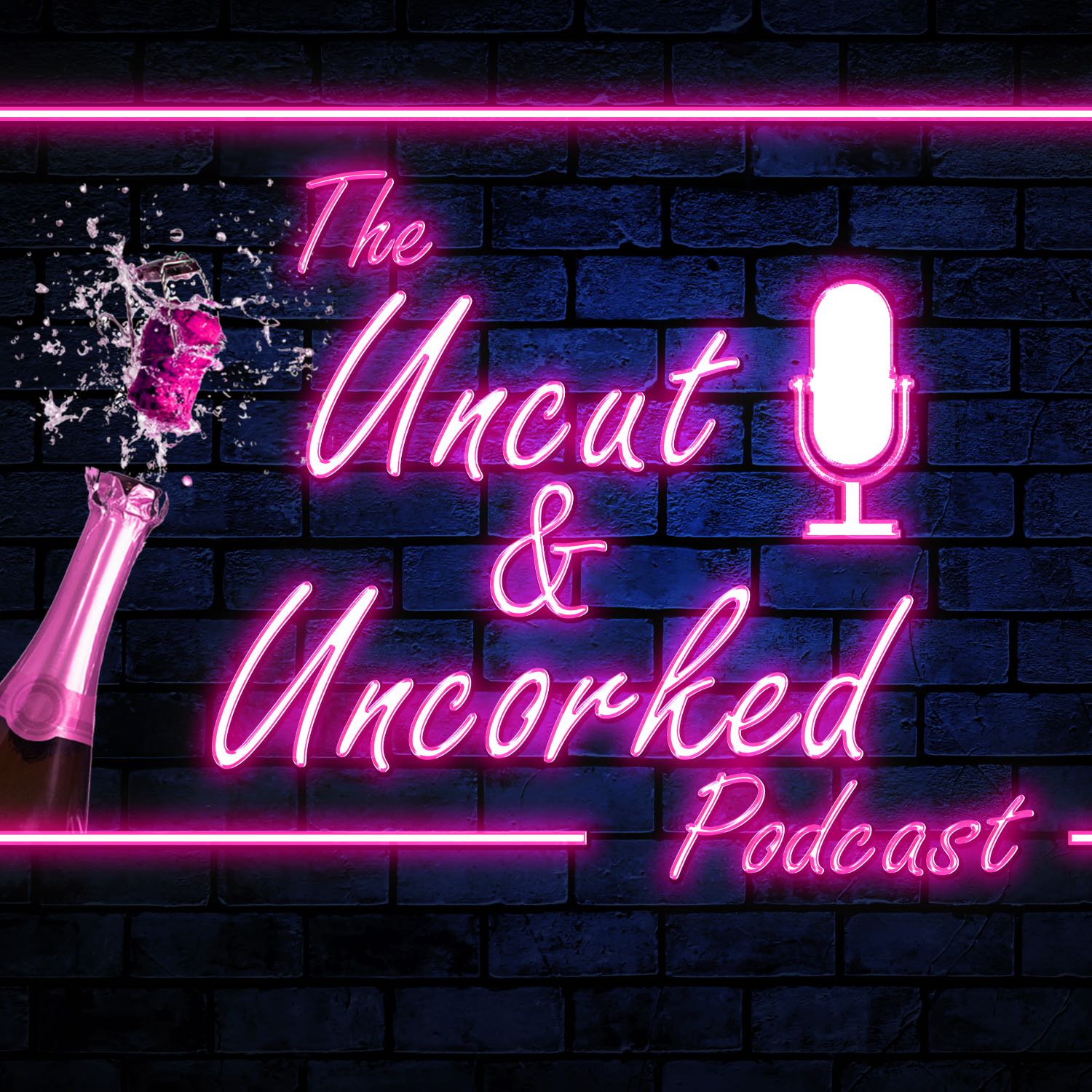 The Uncut & Uncorked