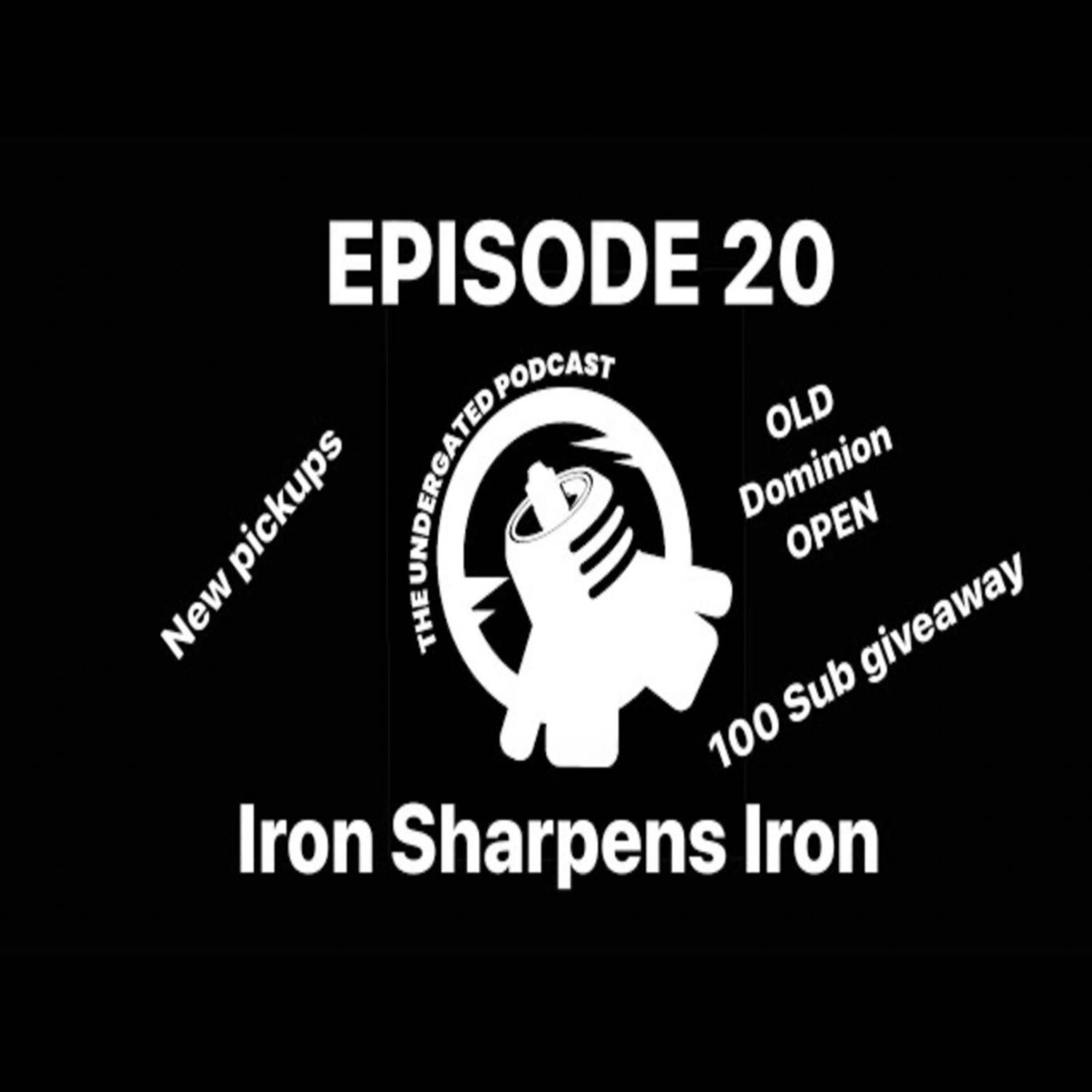 Ep. 20 Iron sharpens iron