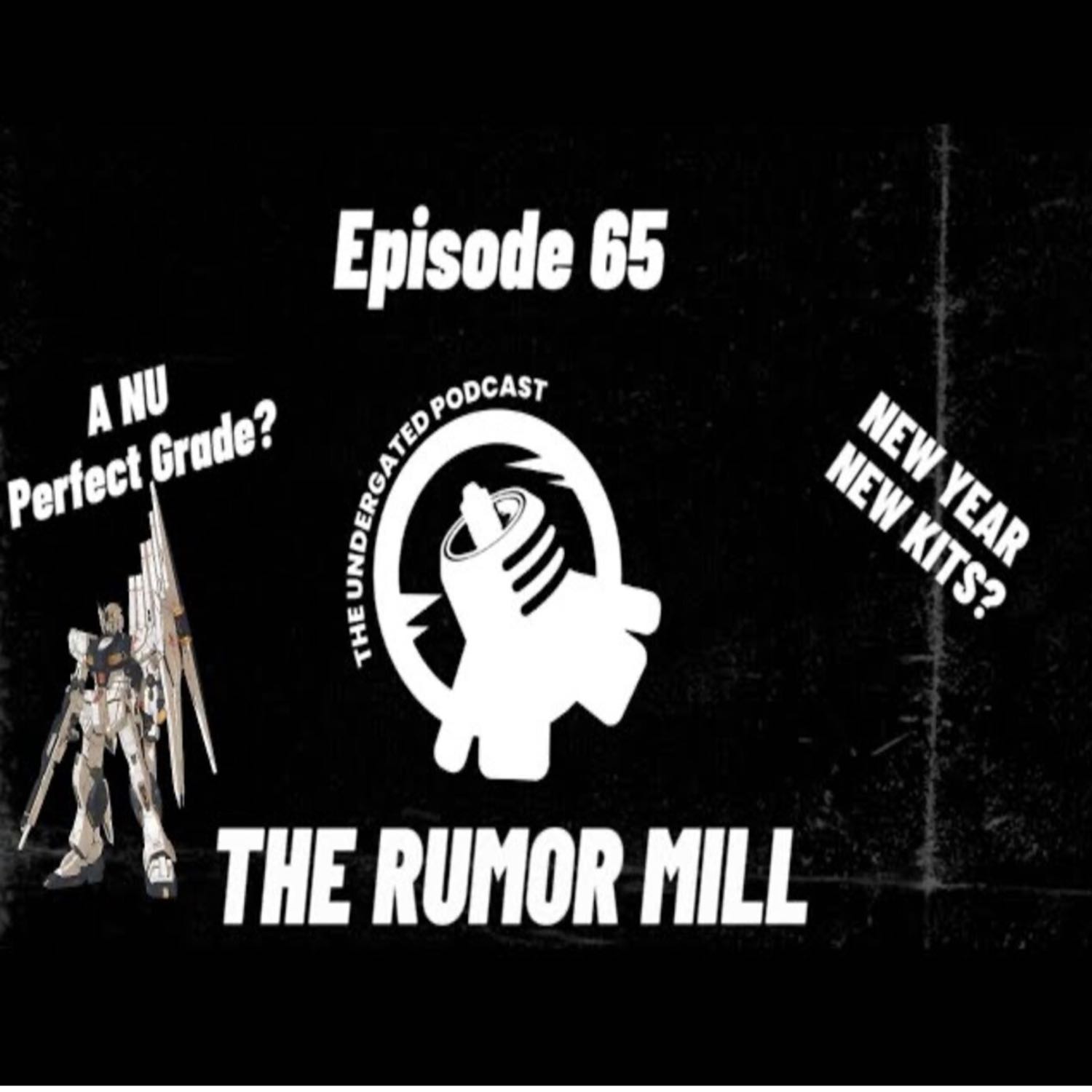 Ep. 65 The Rumor Mill