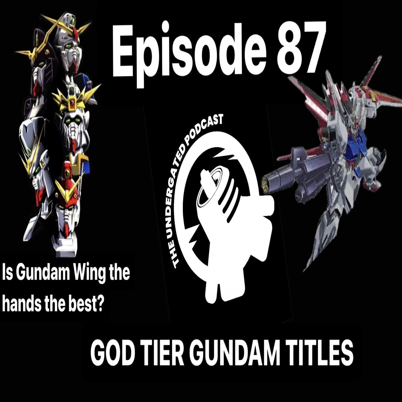 Ep. 87 The Best Non UC Gundam??