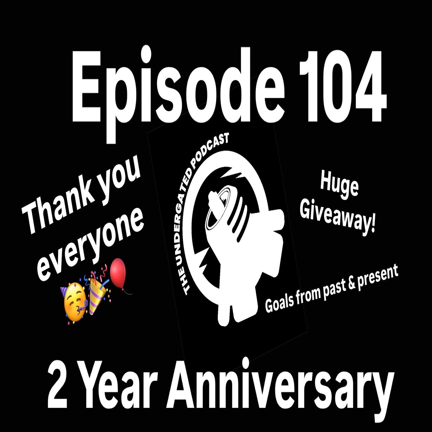 Ep. 104 - 2 Years Down!
