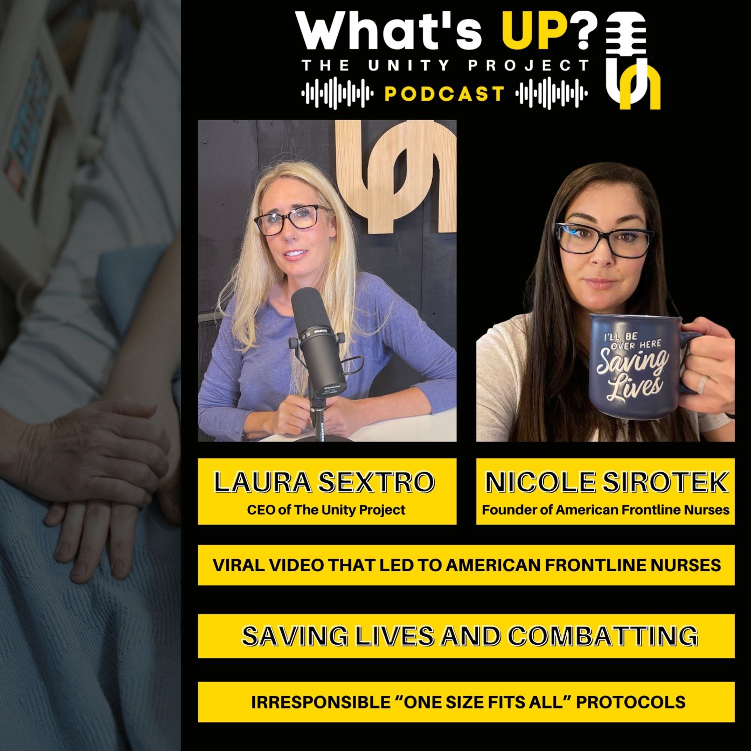 Ep. 9: Unity Project Podcast w/ Nurse Nicole Sirotek: Viral video that led to American Frontline Nurses saving lives and combatting irresponsible “one size fits all” protocols