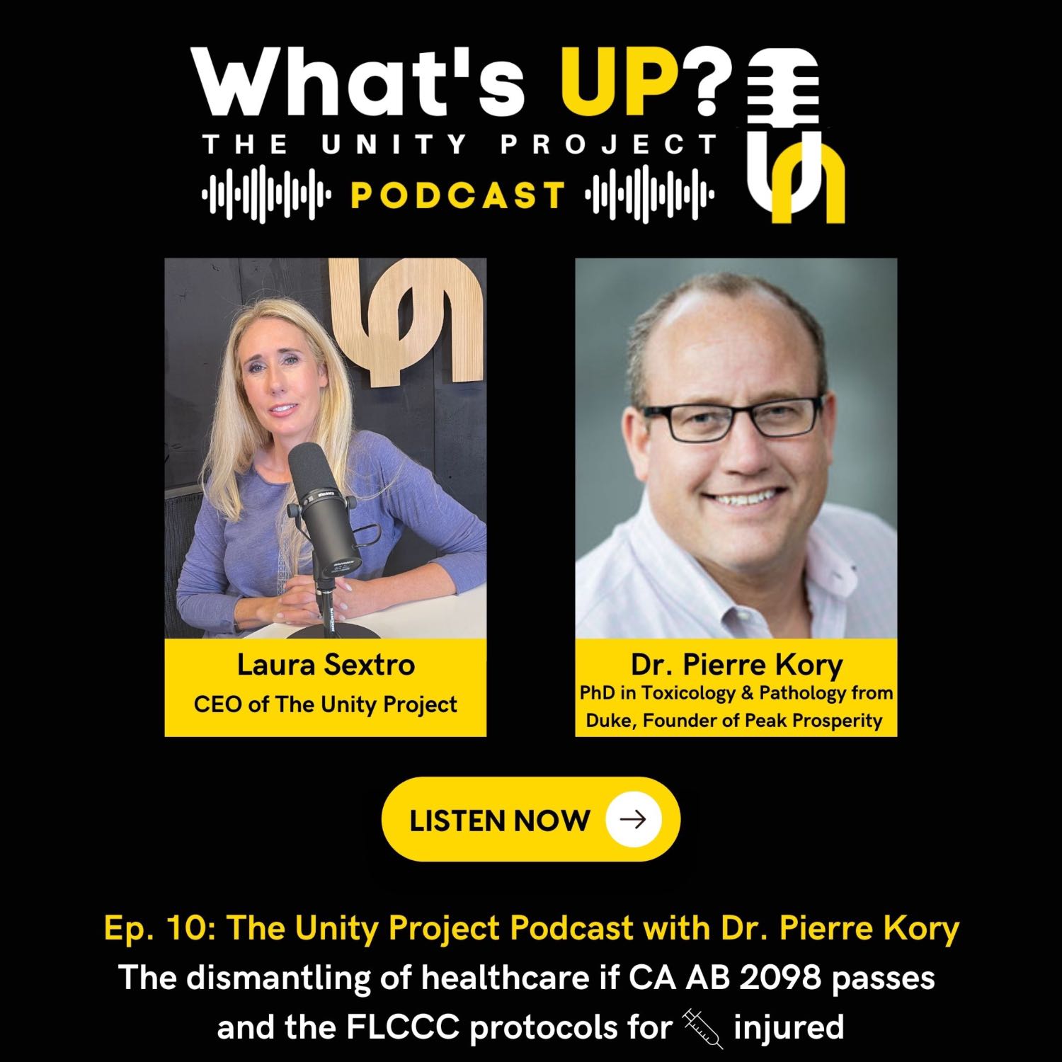 Ep. 10: Unity Project Podcast w/ Dr. Pierre Kory: The dismantling of healthcare if CA AB 2098 passes and the FLCCC protocols for vax injured