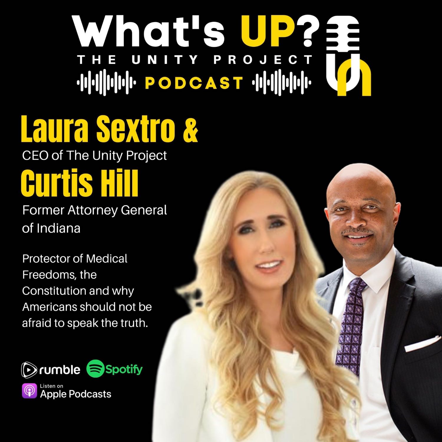Ep. 15: Unity Project Podcast w/Curtis Hill, Former Indiana AG: Protector of Medical Freedoms, the Constitution and why Americans should not be afraid to speak the truth