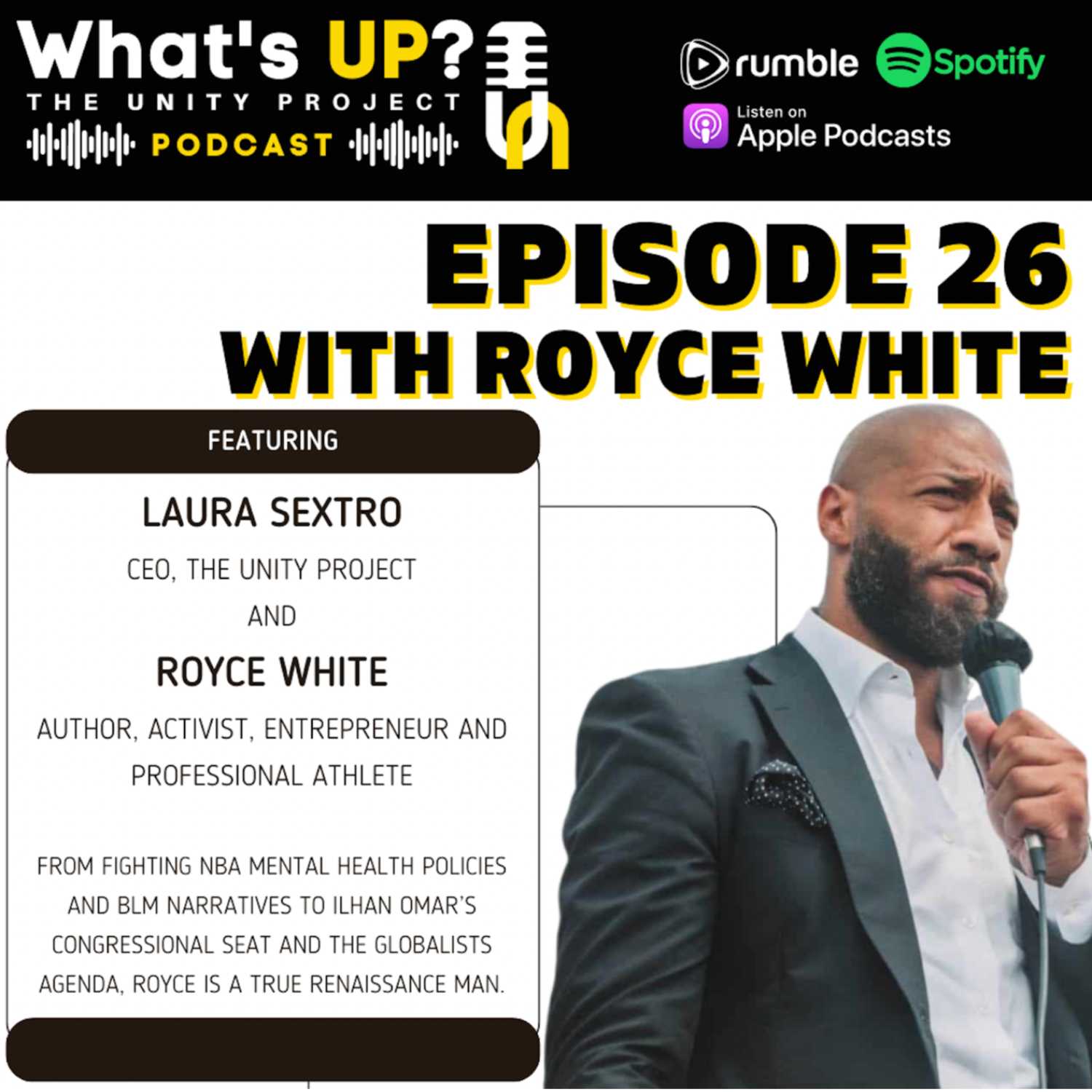 Ep. 26: Unity Project Podcast w/ Royce White From fighting NBA mental health policies and BLM narratives to Ilhan Omar’s congressional seat and the globalists agenda, Royce is a true Renaissance Man