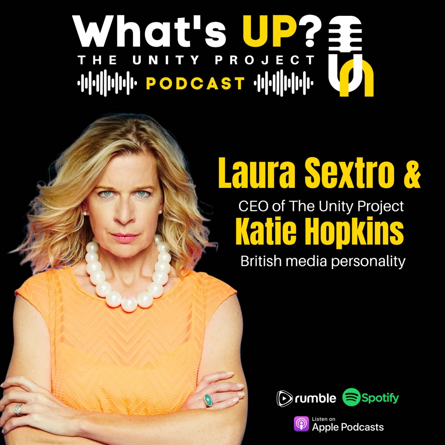 Unity Project Podcast w/ Katie Hopkins - The most banned woman on the planet