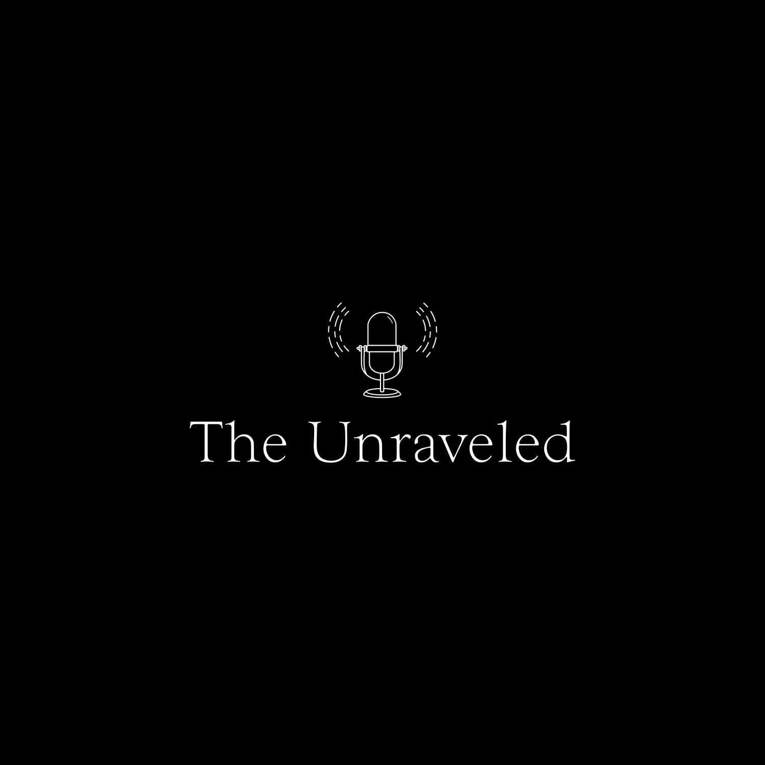 The Unraveled