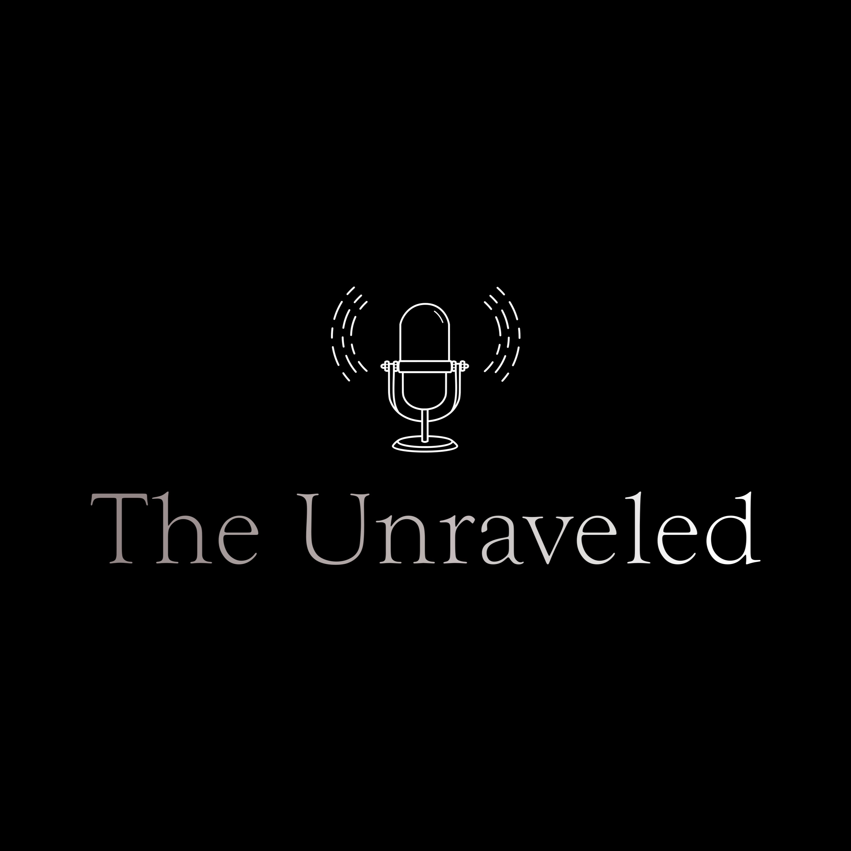 The Unraveled