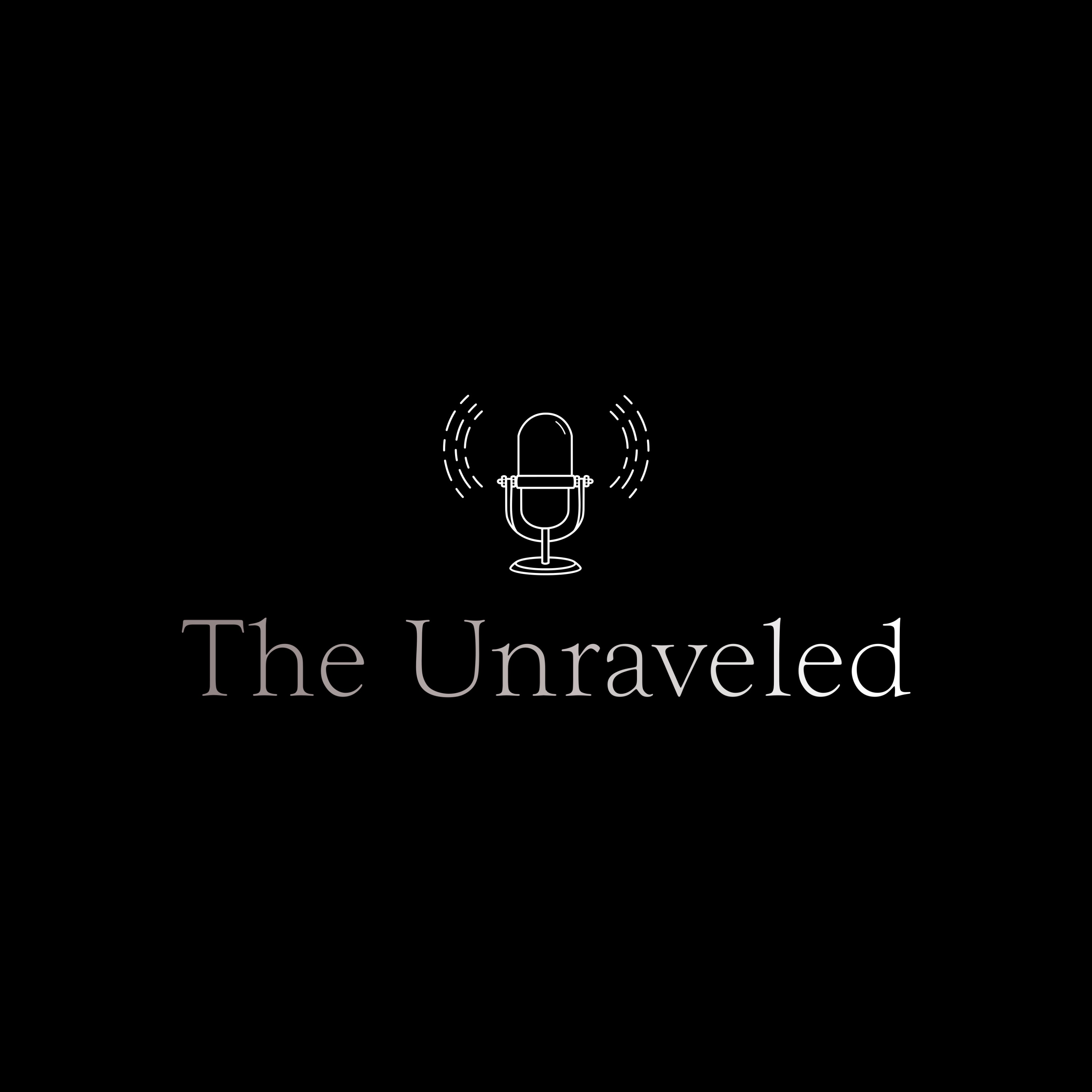 The Unraveled