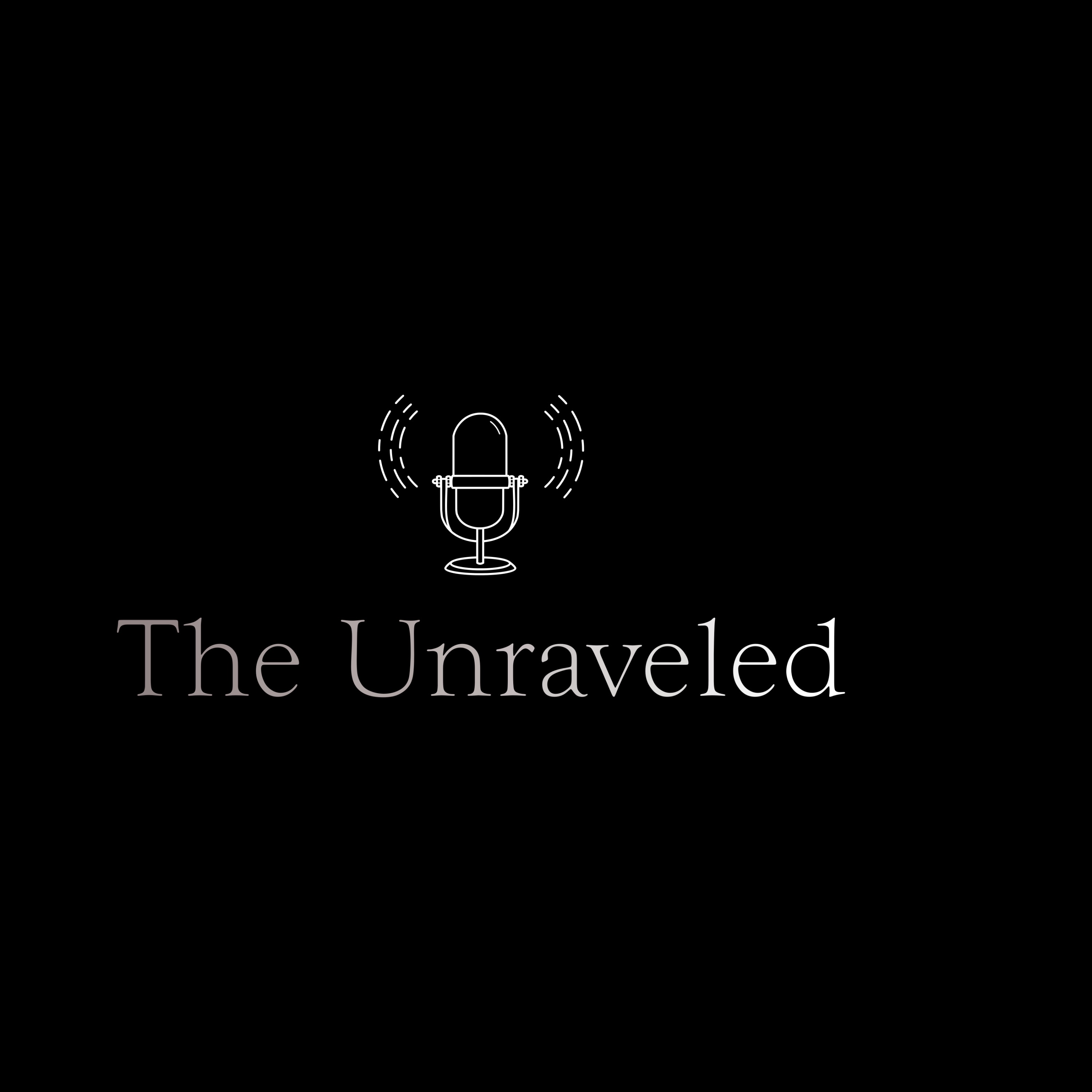 The Unraveled