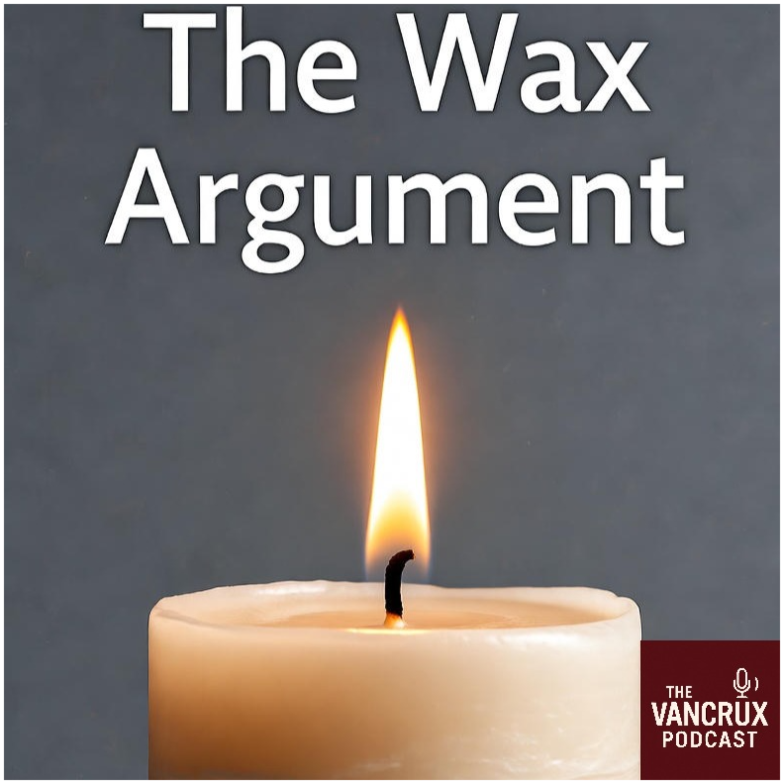 The Wax Argument