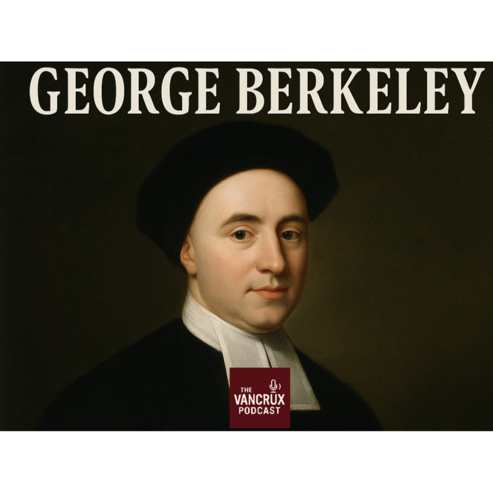 George Berkeley - Reality Is All in Your Mind