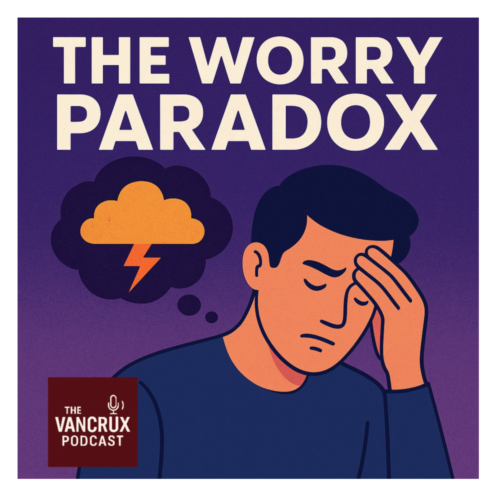 The Worry Paradox
