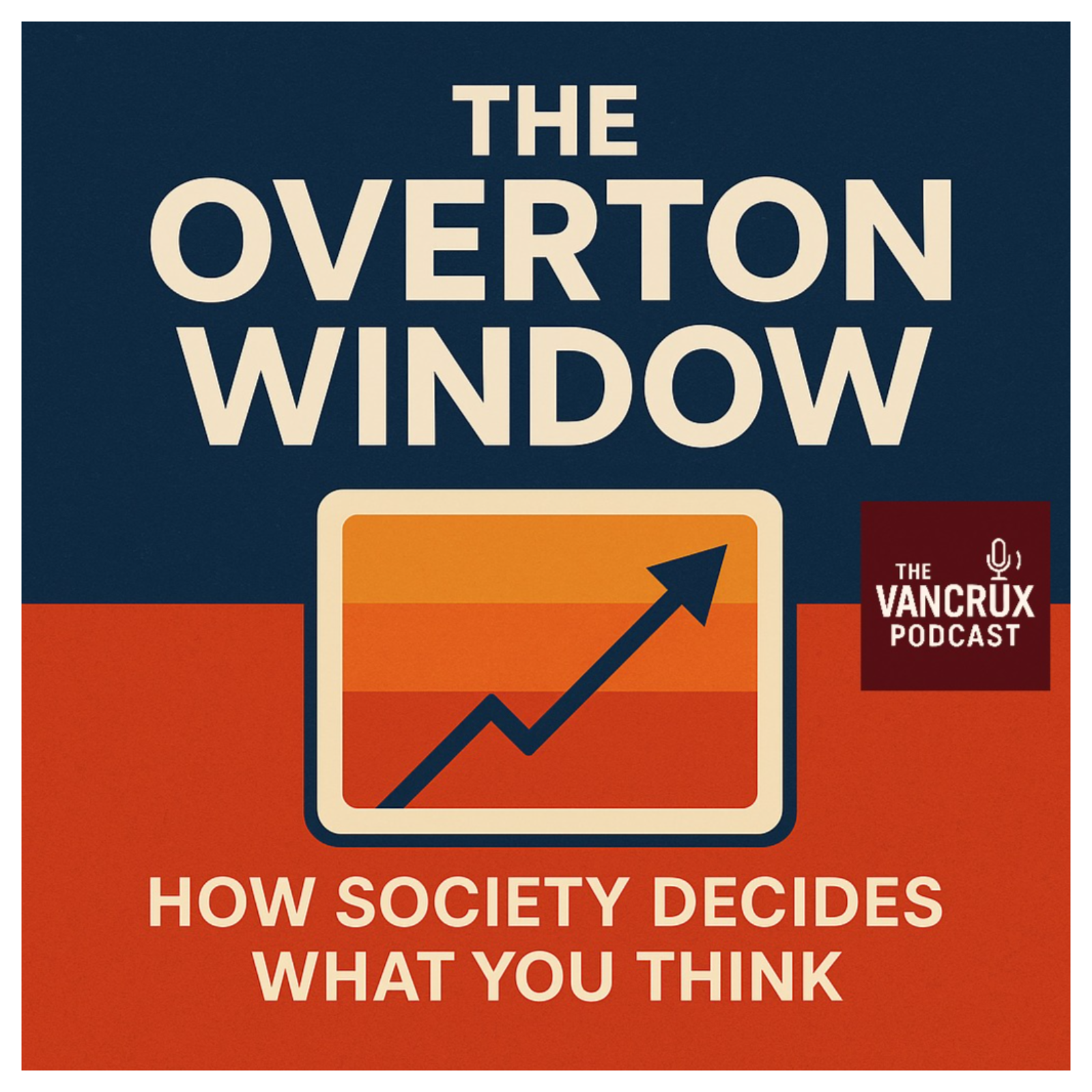 The Overton Window: How Society Decides What You Think