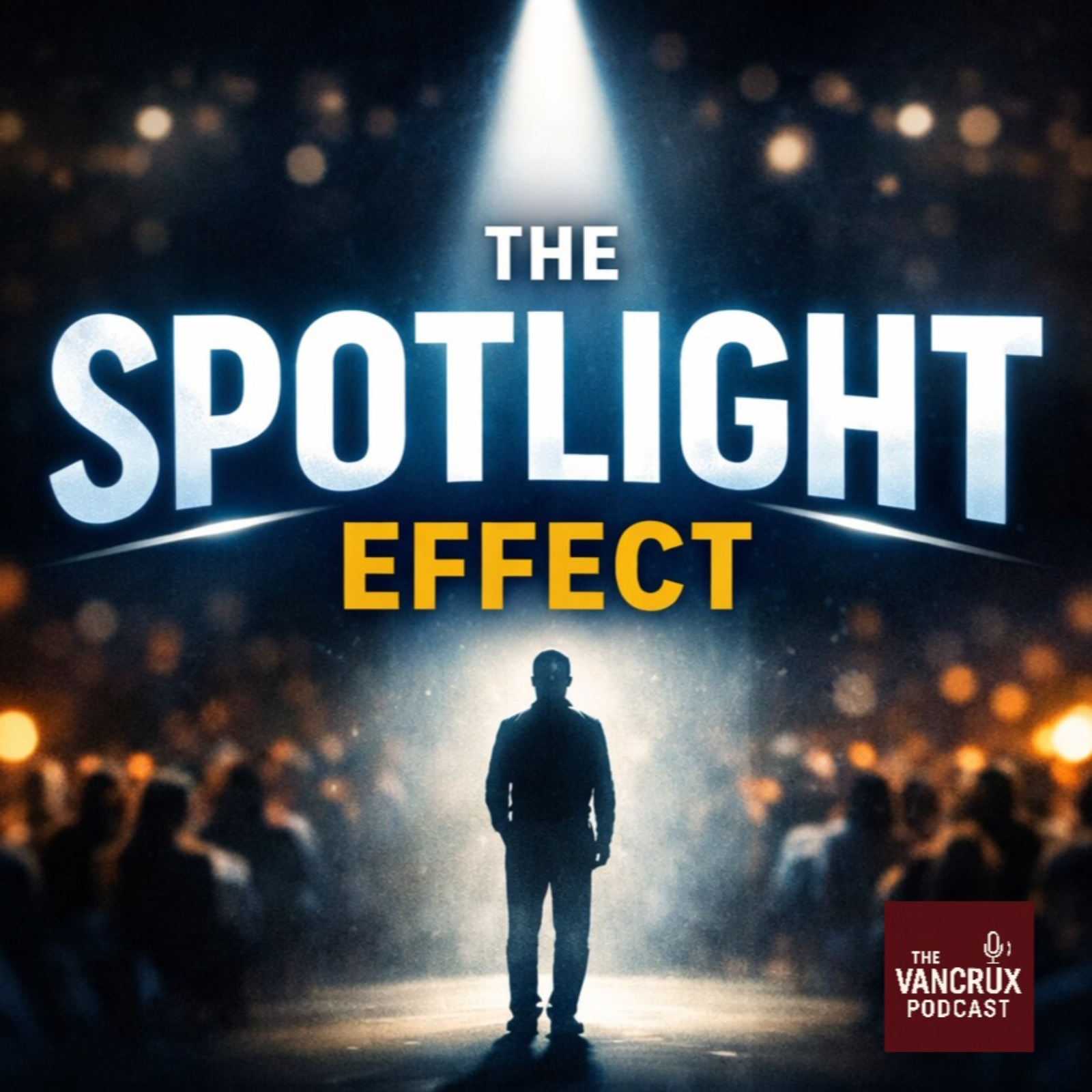 The Spotlight Effect
