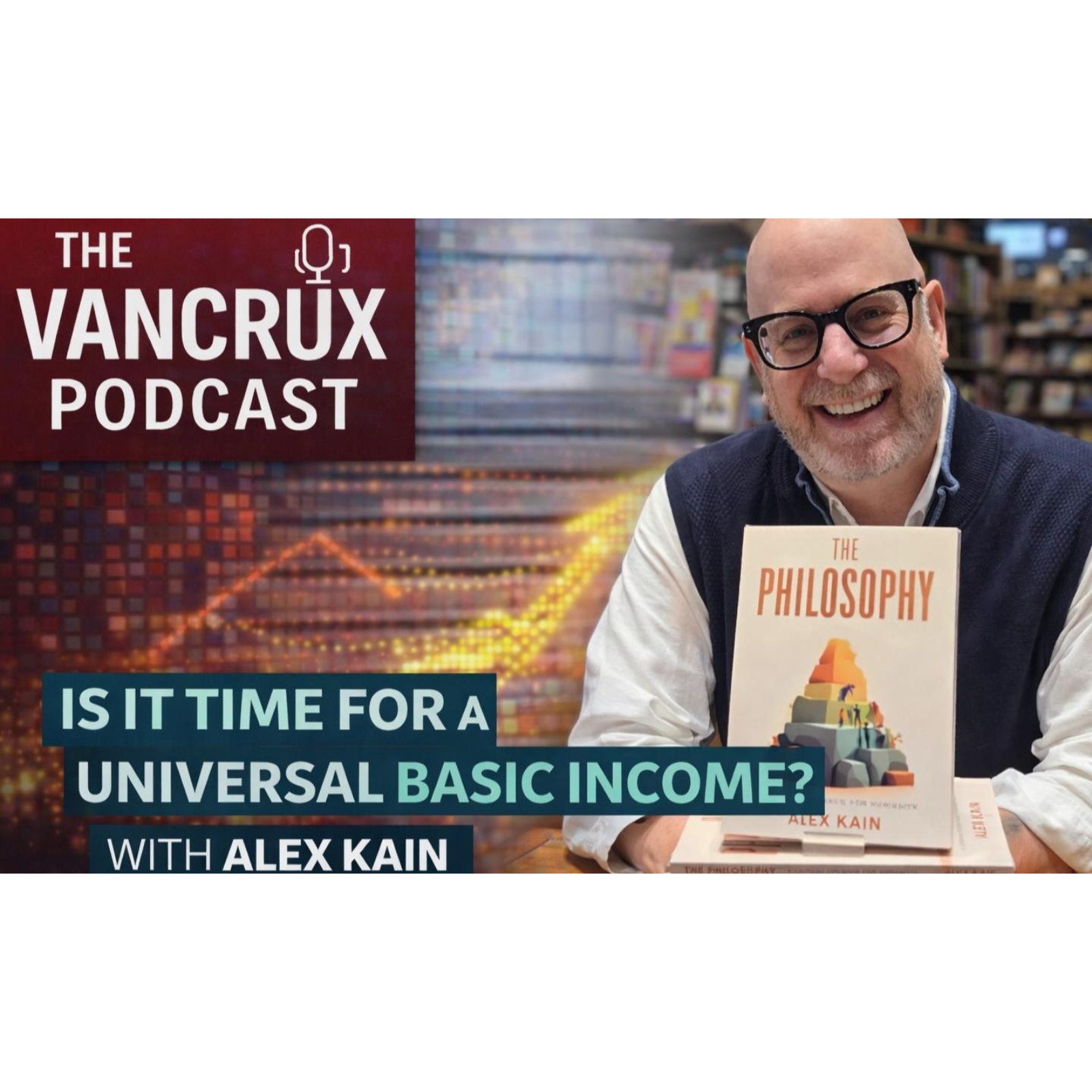Is It Time for a Universal Basic Income? - with Alex Kain