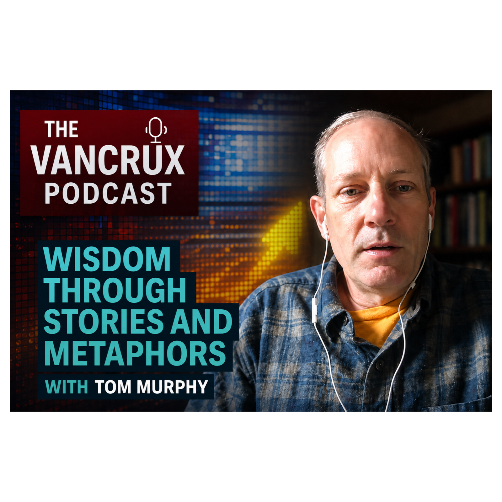 Wisdom Through Stories and Metaphors – with Tom Murphy episode artwork