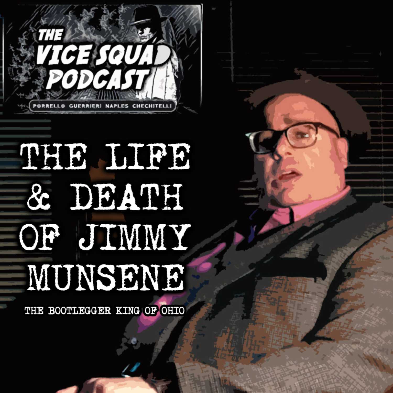 The Vice Squad: The Life & Death of Jimmy Munsene episode artwork