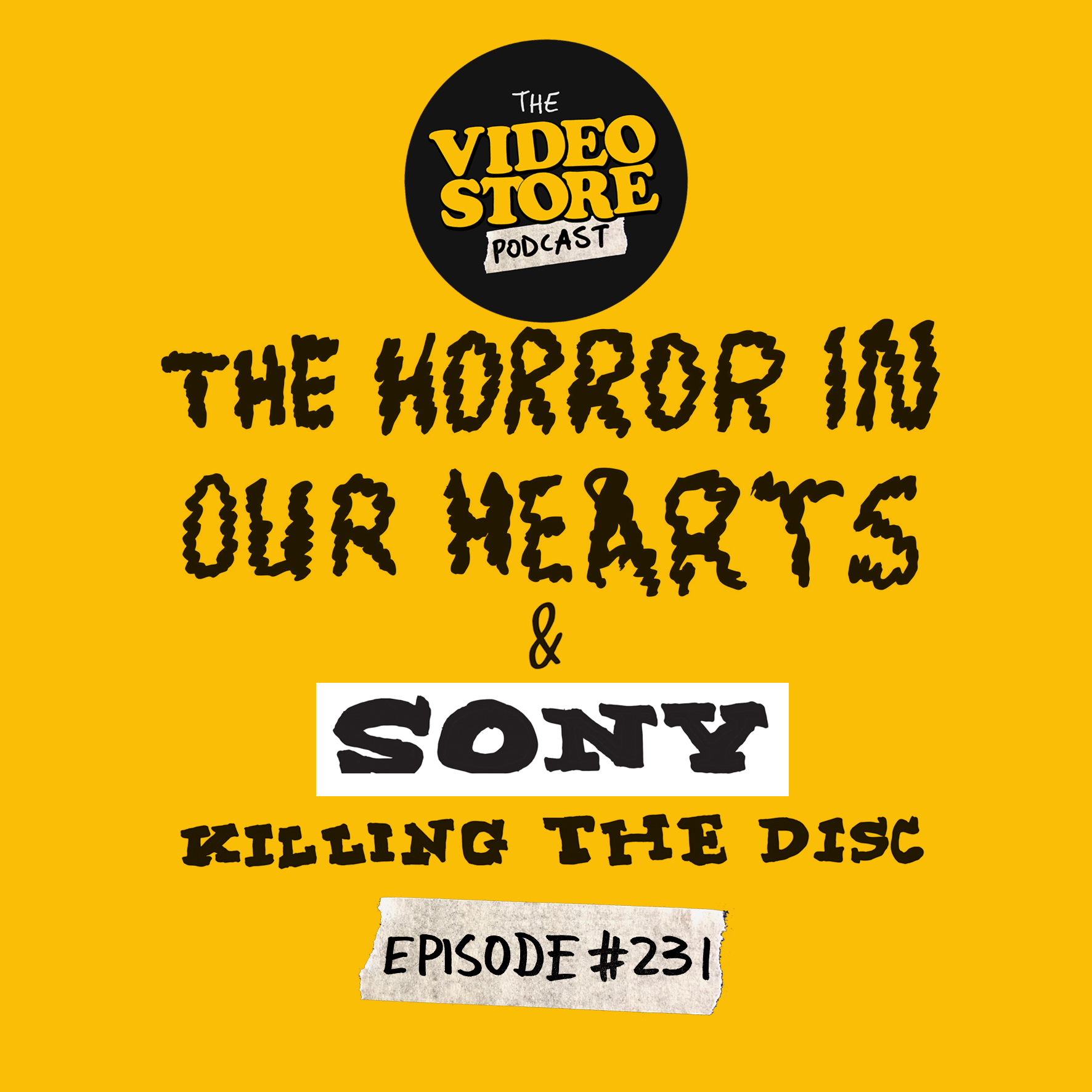 The Horror In our Hearts & Sony Killing The Disc