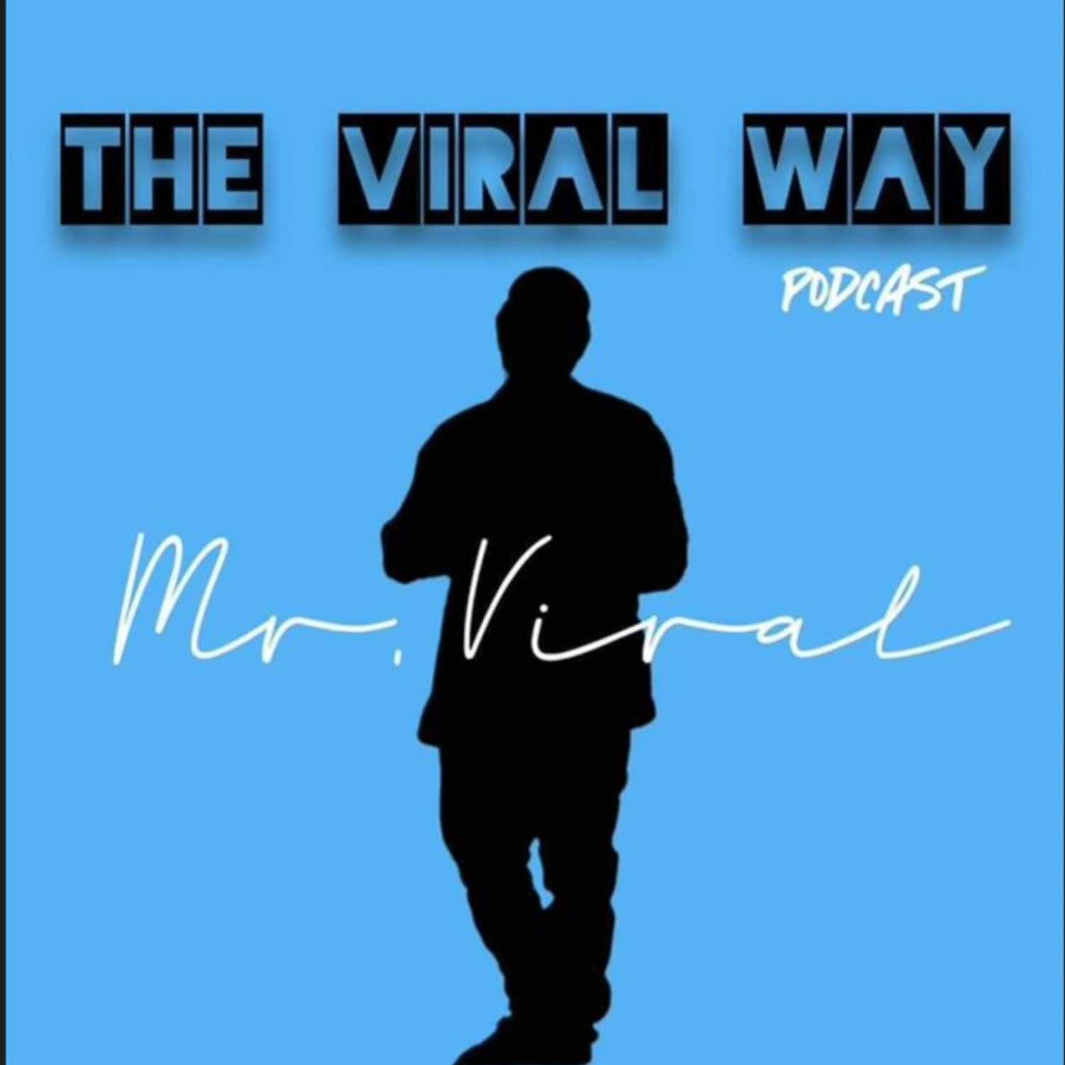 The Viral Way Podcast 💻🔥